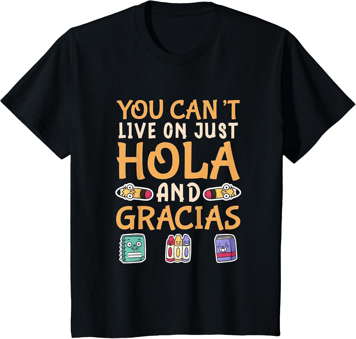 Maestra Live On Just Hola and Gracias Spanish Teacher T-Shirt - Black
