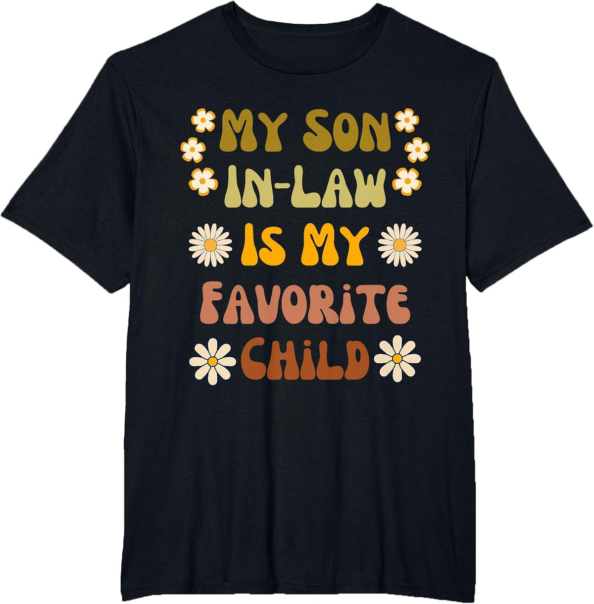 My Son in Law is My Favorite Child Retro 70s Style T-Shirt - Black