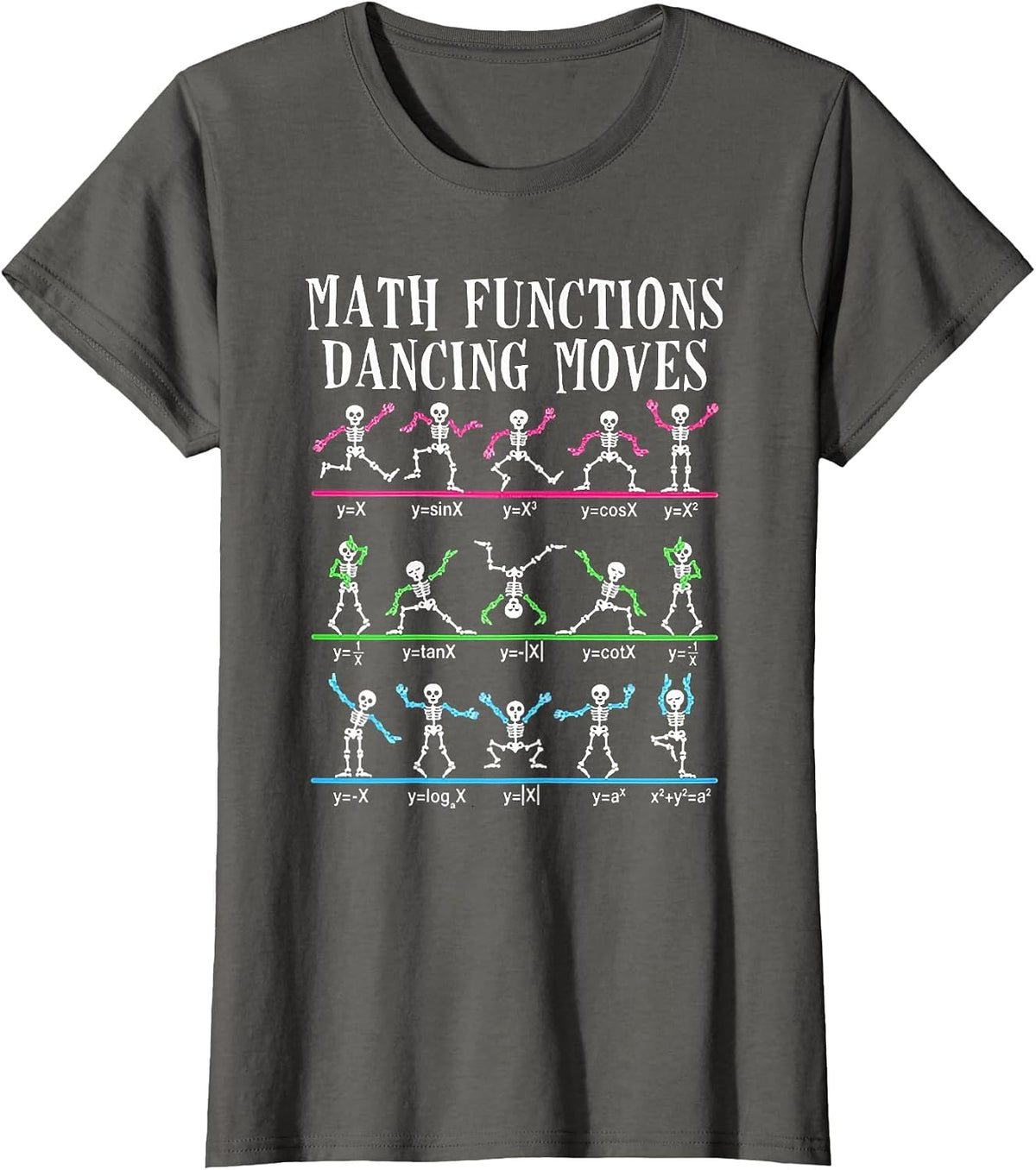 Math Teacher Math Functions Dancing Moves Funny Skeleton T-Shirt - Asphalt Grey