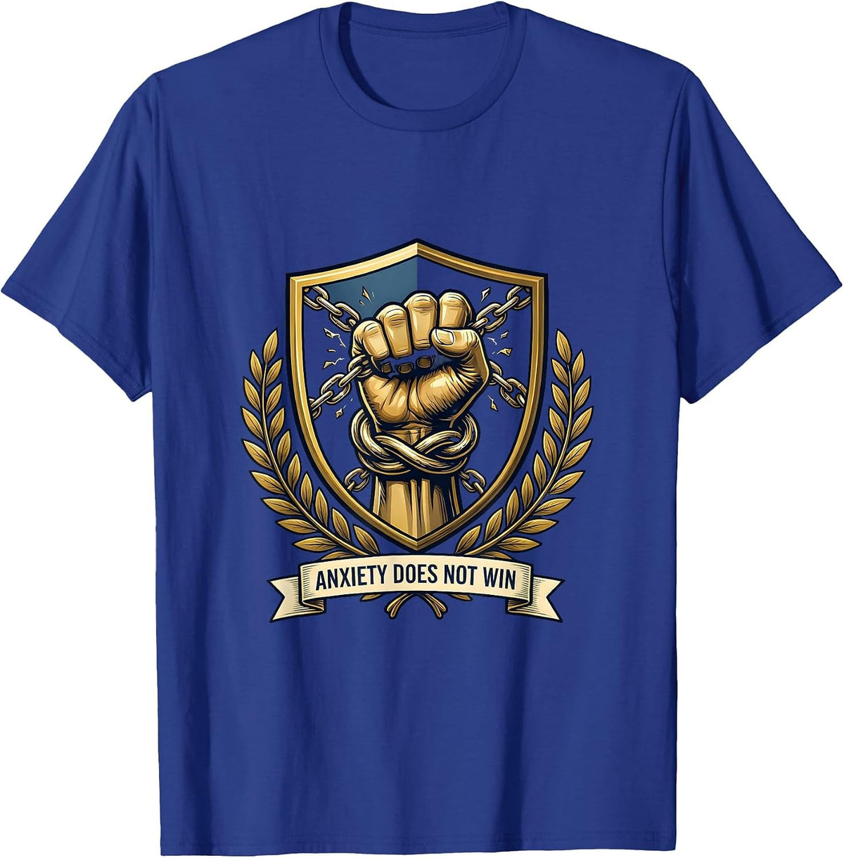 Anxiety Does Not Win Mental Health Awareness Design T-Shirt - Royal Blue