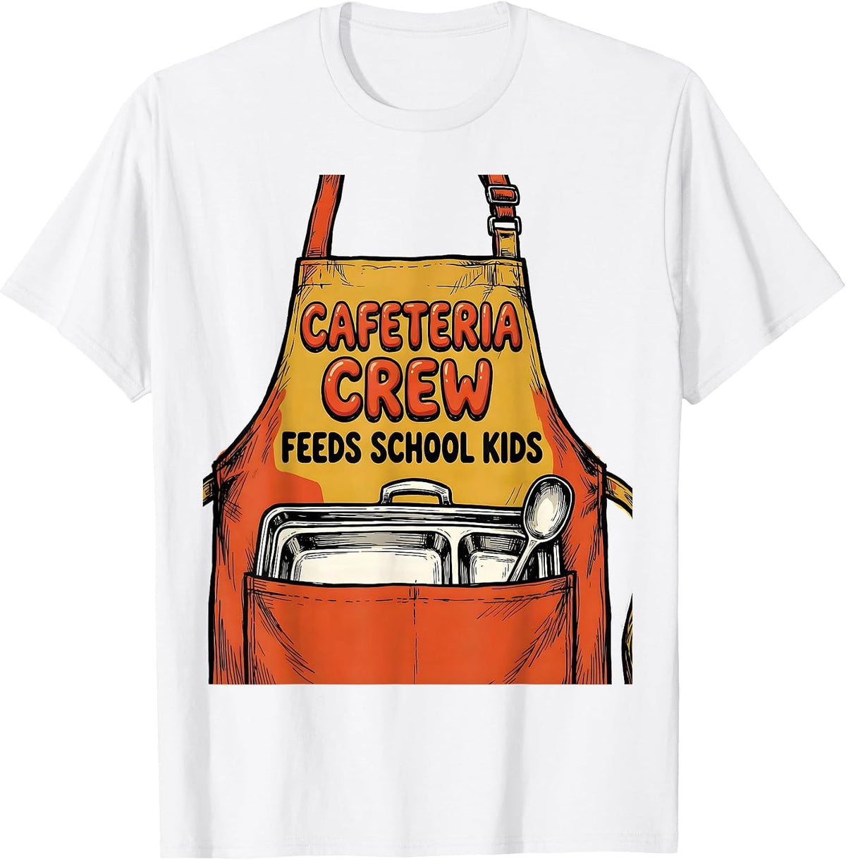 Men's Cafeteria Crew Feeds School Kids Funny Lunch Lady Staff T-Shirt - White