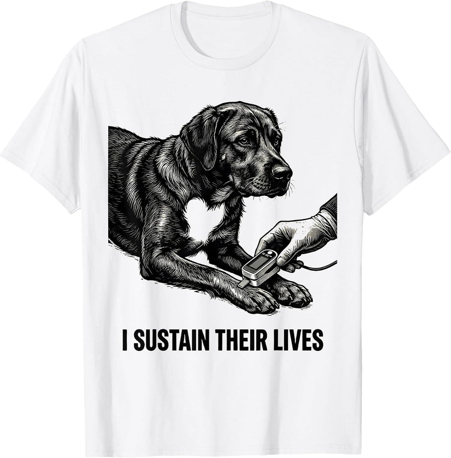 Men's I Sustain Their Lives Funny Vet Tech Veterinary Medicine T-Shirt - White