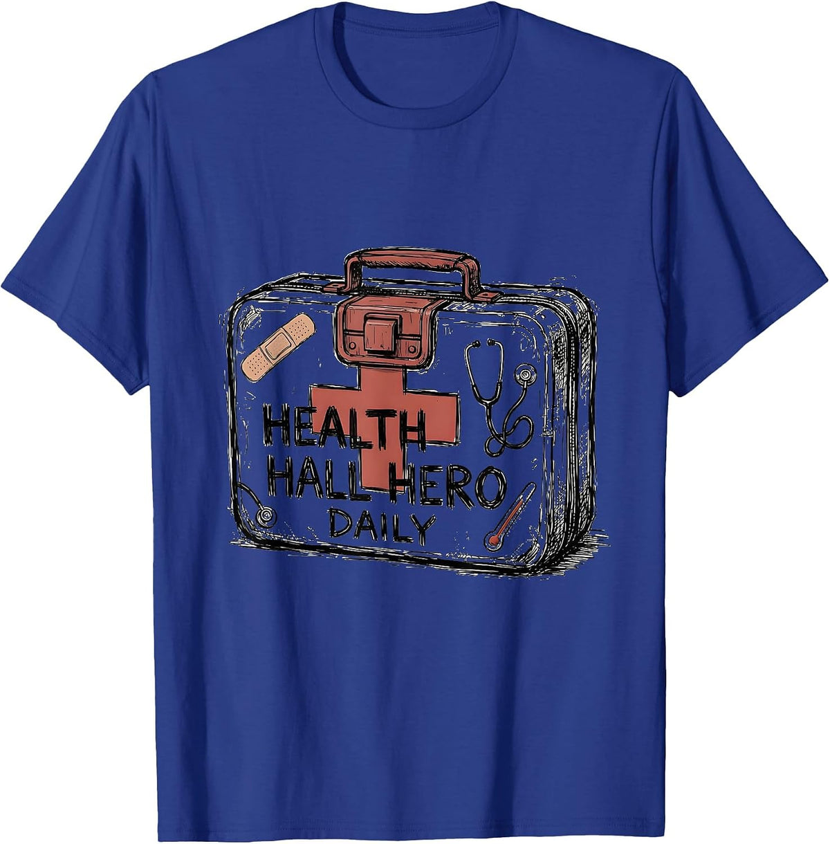 School Nurse Health Hall Hero Daily Design T-Shirt - Royal Blue