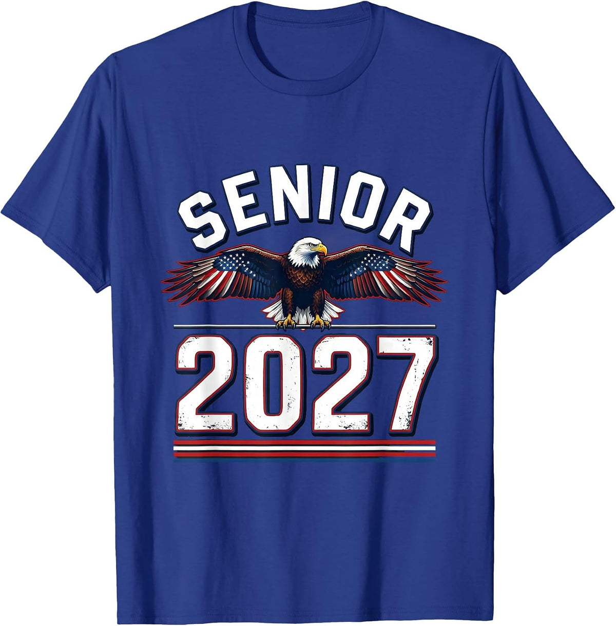 Senior 2027 Patriotic Graduation High School Class of 2027 T-Shirt - Royal Blue