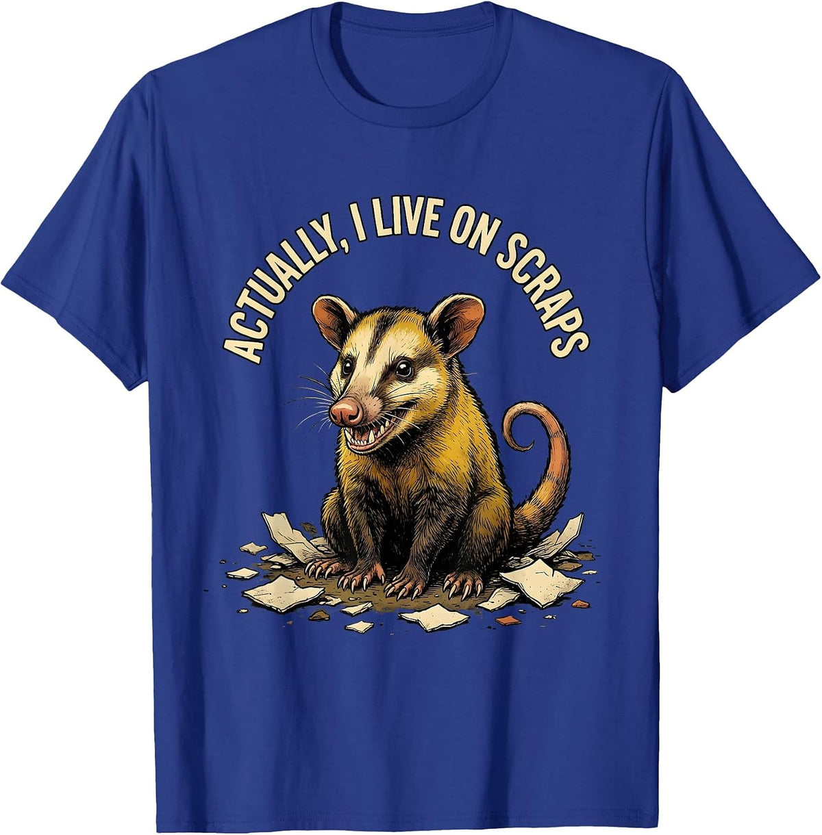 Men's Actually I Live On Scraps Funny Opossum Meme Animal Lover T-Shirt - Royal Blue