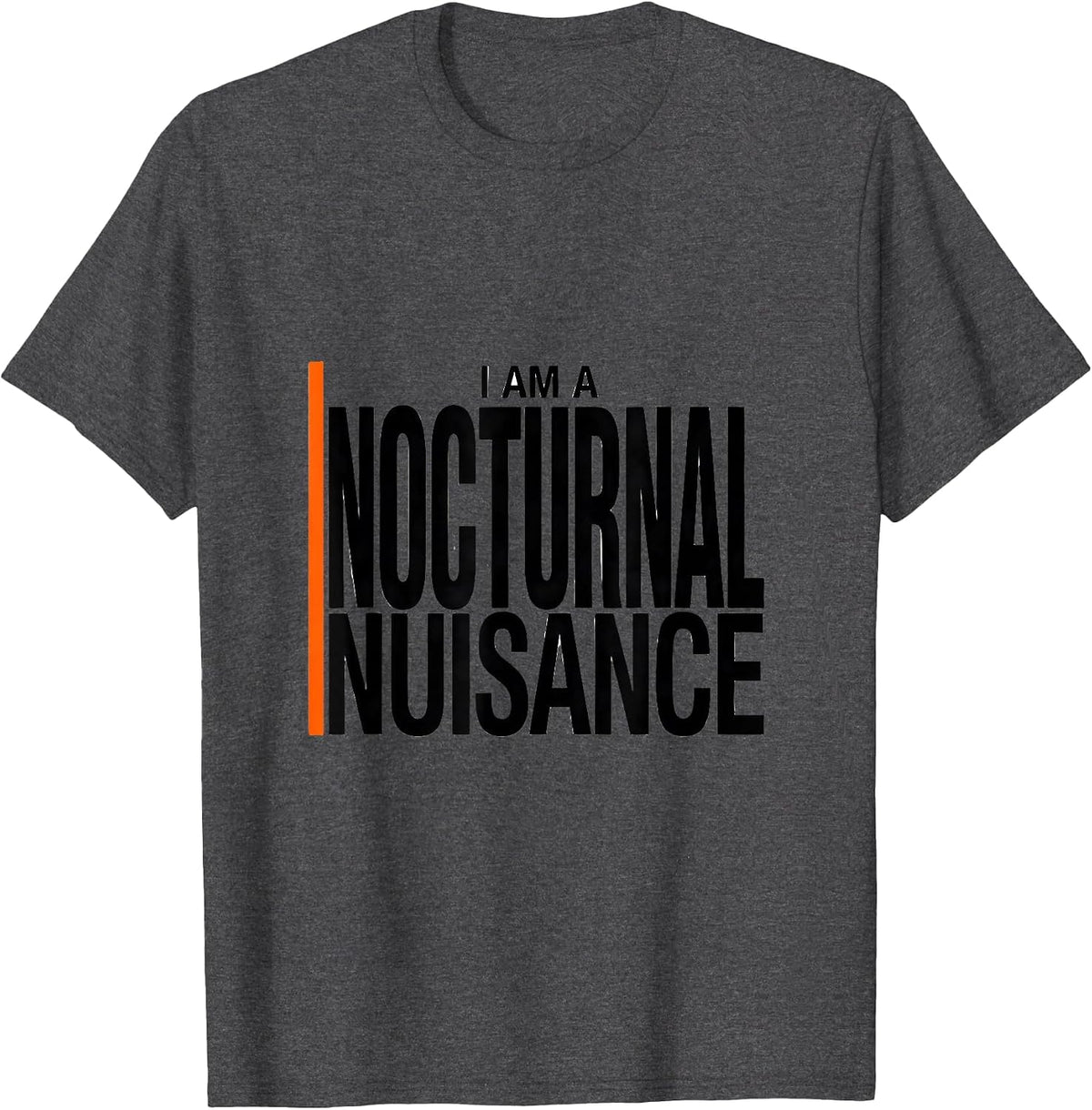 I Am A Nocturnal Nuisance Funny Opossum Meme Animal Lover T-Shirt - Dark Heather Grey
