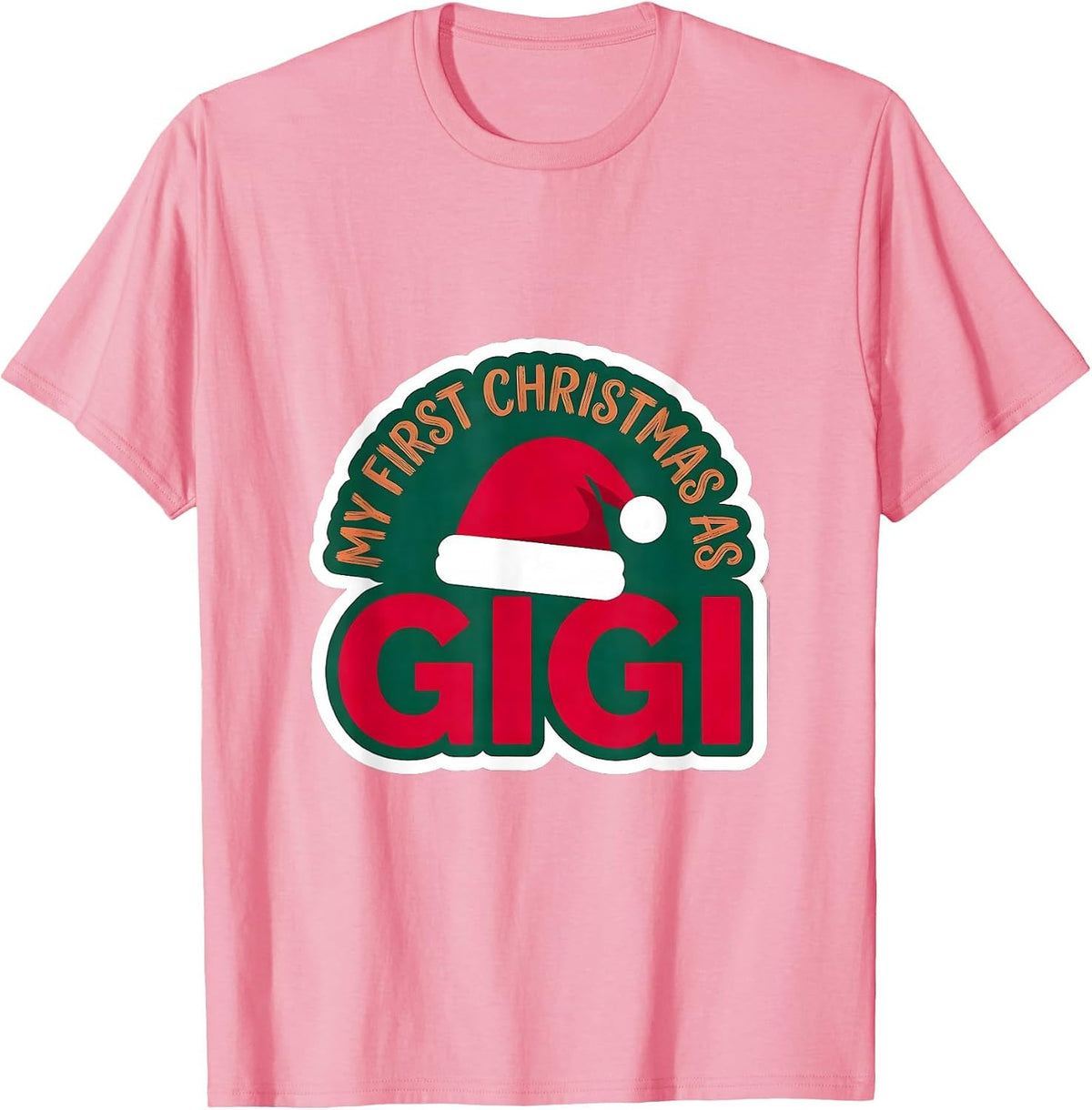 Men's My First Christmas As Gigi Family Matching New Grandma T-Shirt - Pink