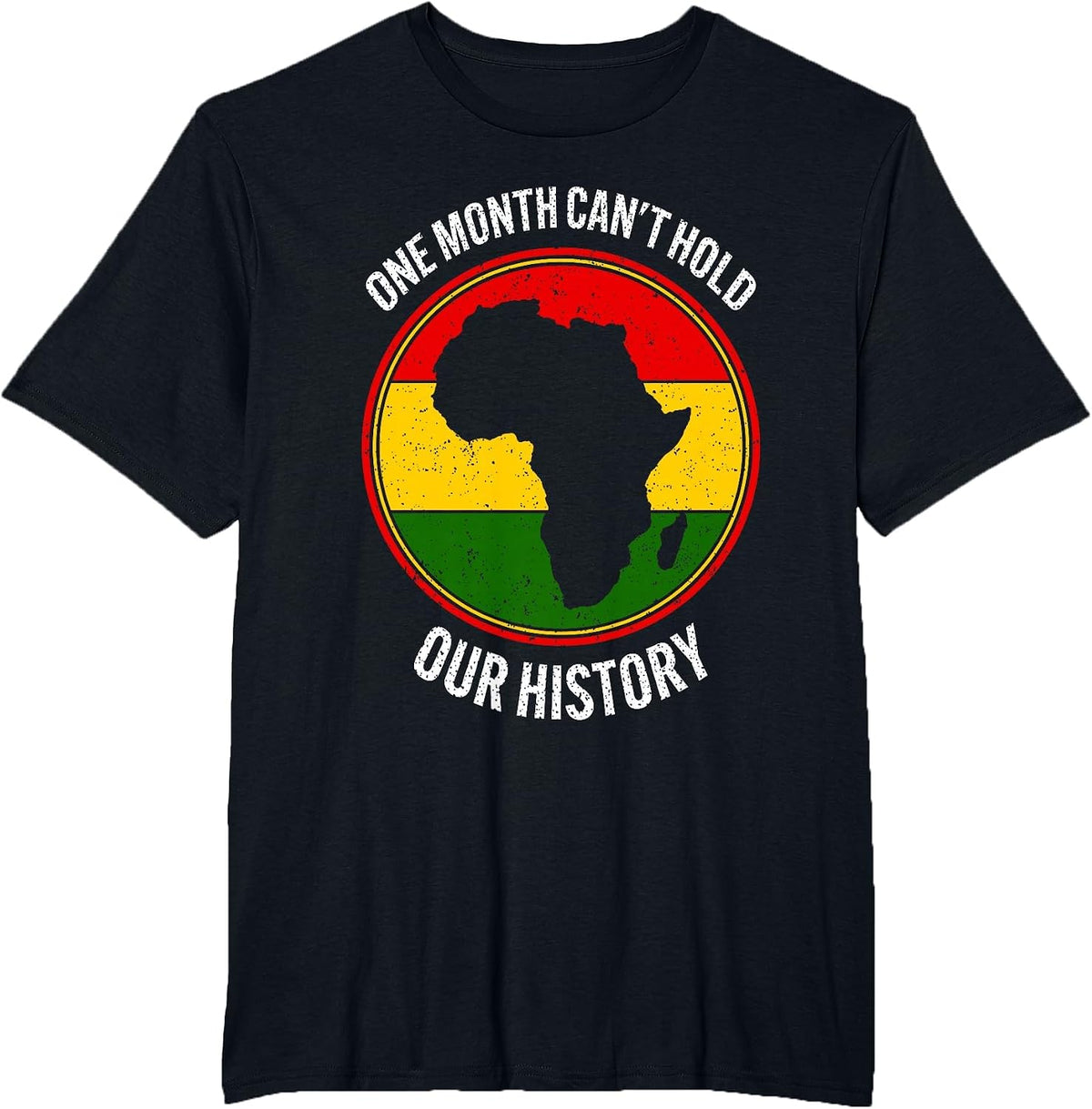 Black History Month One Month Can't Hold Our History 2024 T-Shirt - Black