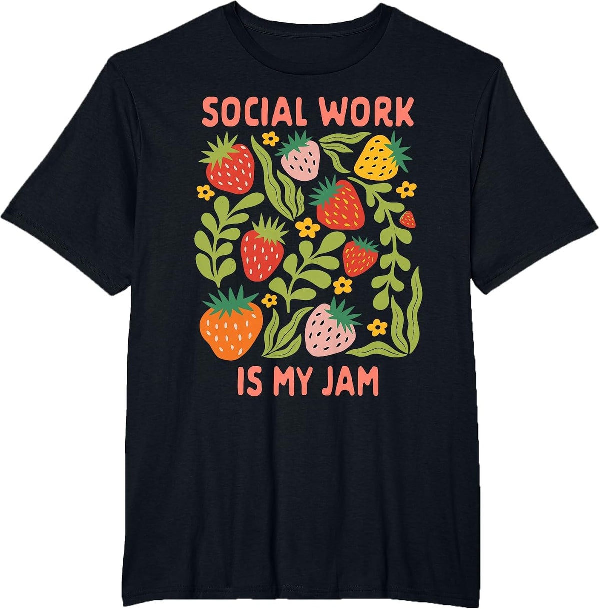 Social Work is My Jam Strawberry LCSW Social Worker Squad T-Shirt - Black