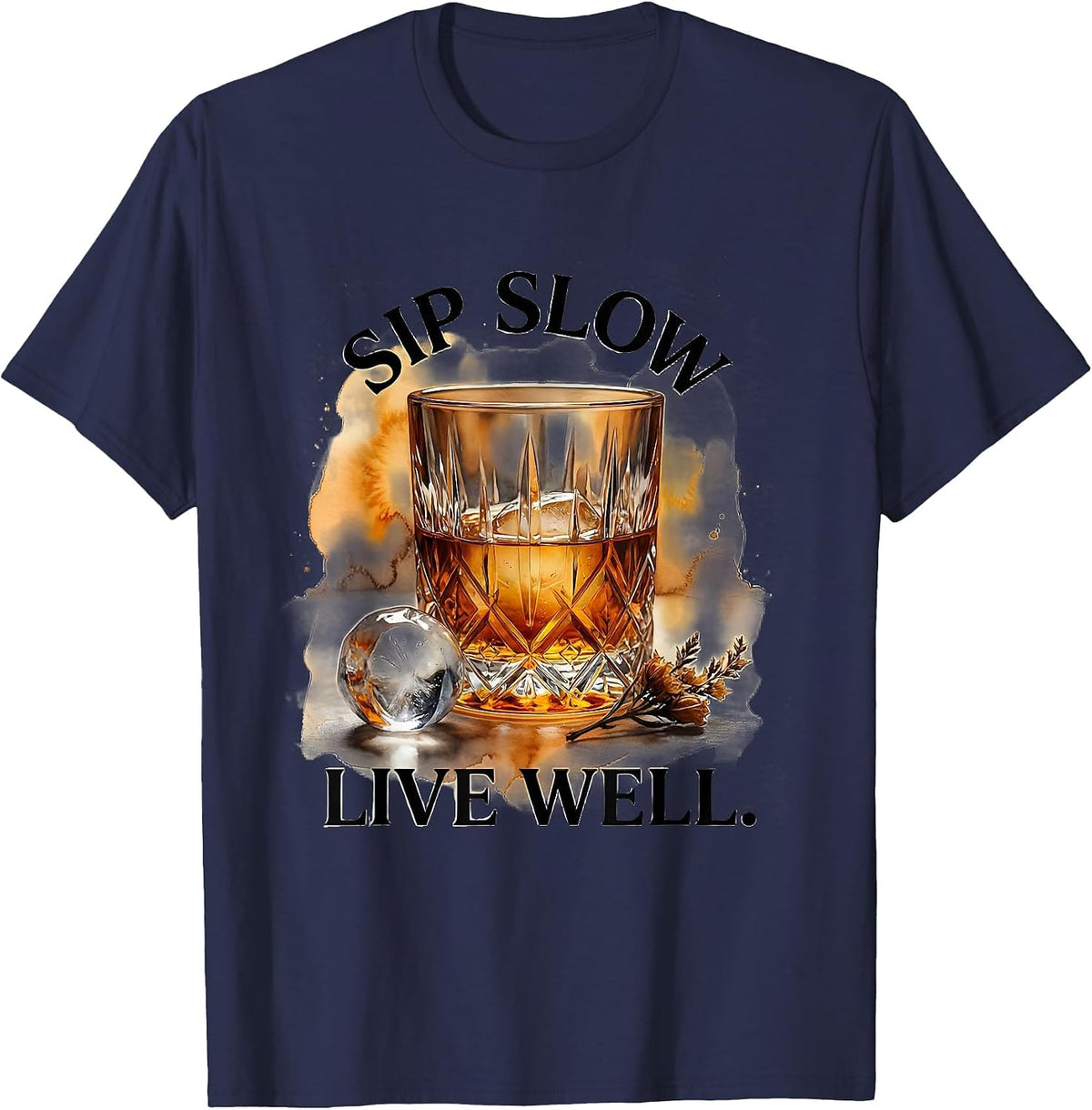 Sip Slow Live Well Whiskey Lover Design T-Shirt - Navy Blue