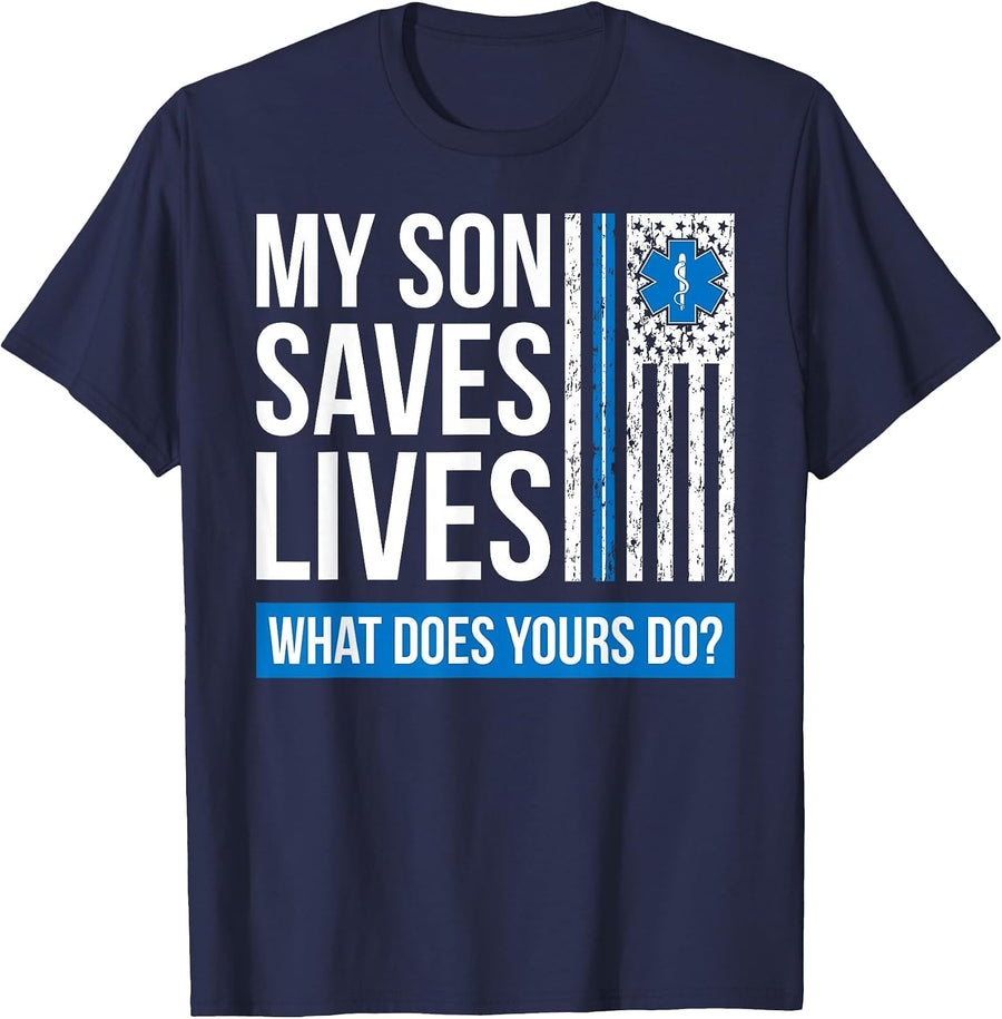 My Son Saves Lives Proud EMT Mom of an EMT Mother T-Shirt - Navy Blue