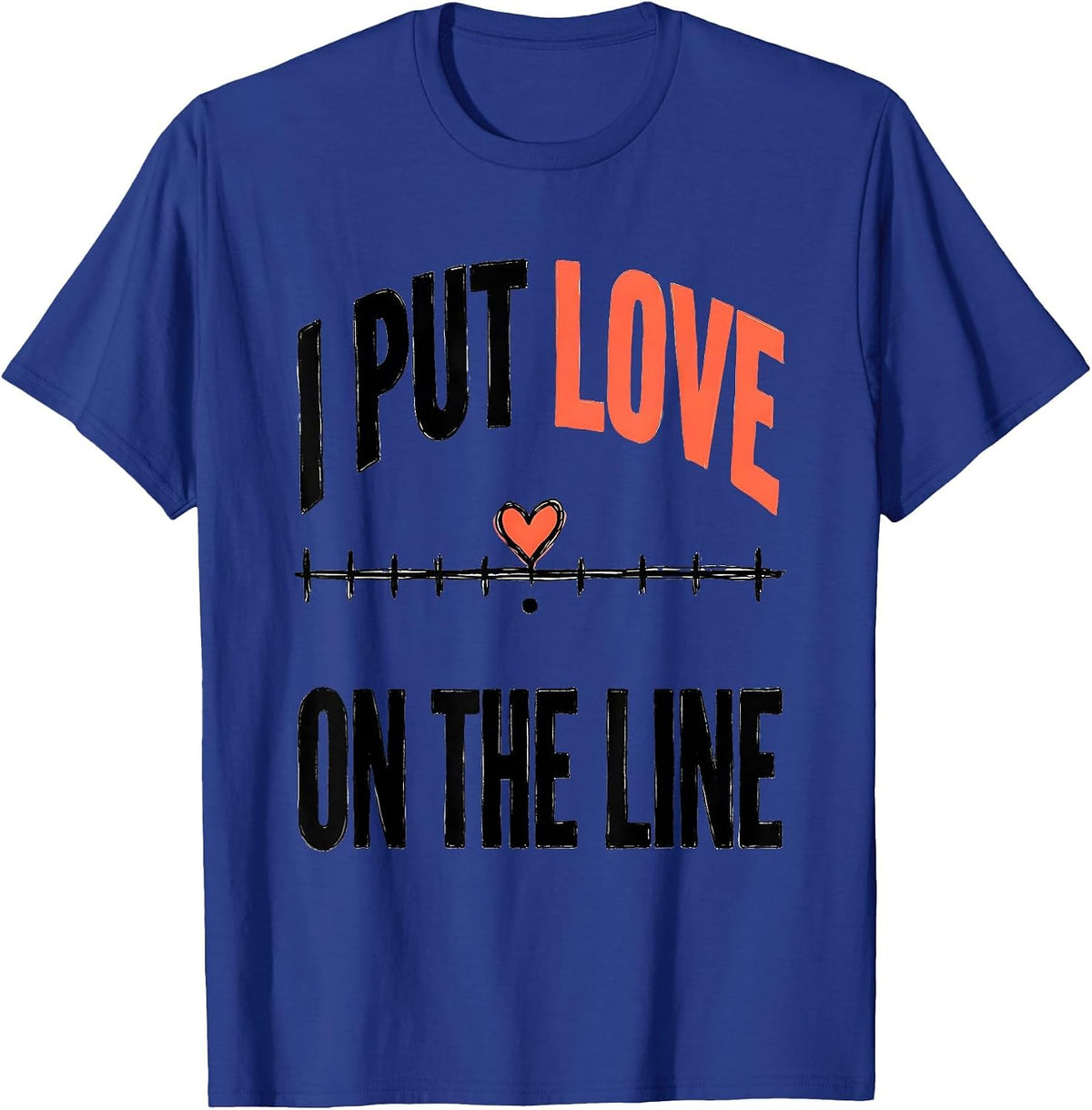 I Put Love On The Line Funny Teacher Valentine Humor T-Shirt - Royal Blue
