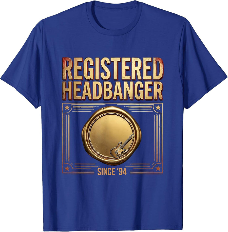 Registered Headbanger Since 94 Funny Metal Fan Humor T-Shirt - Royal Blue