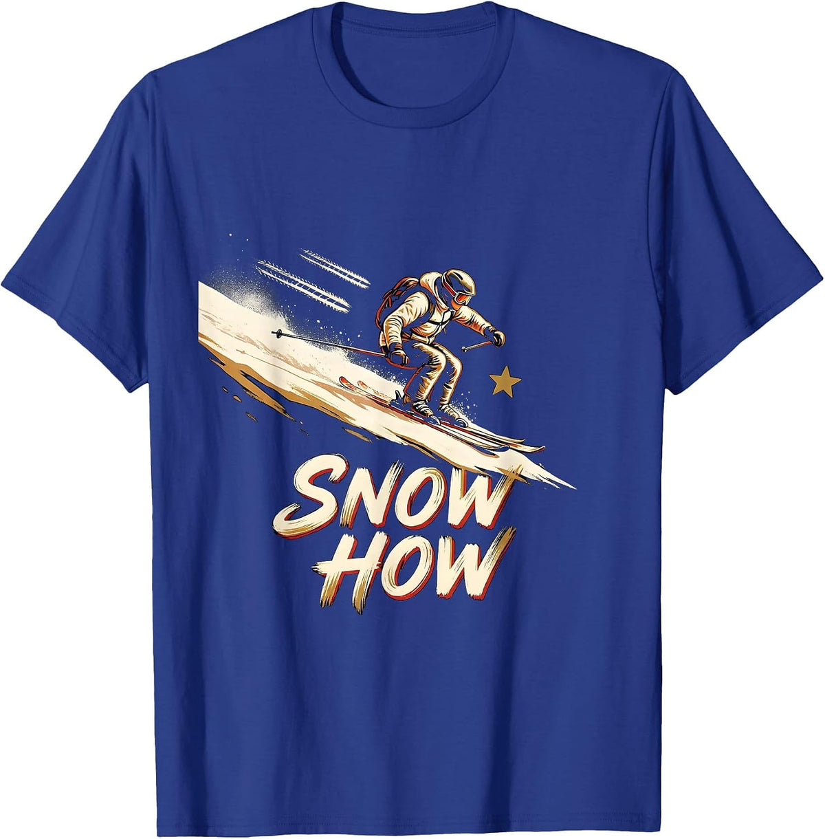 Snow How Sign Painter Vintage Skiing Gift For Skiers T-Shirt - Royal Blue