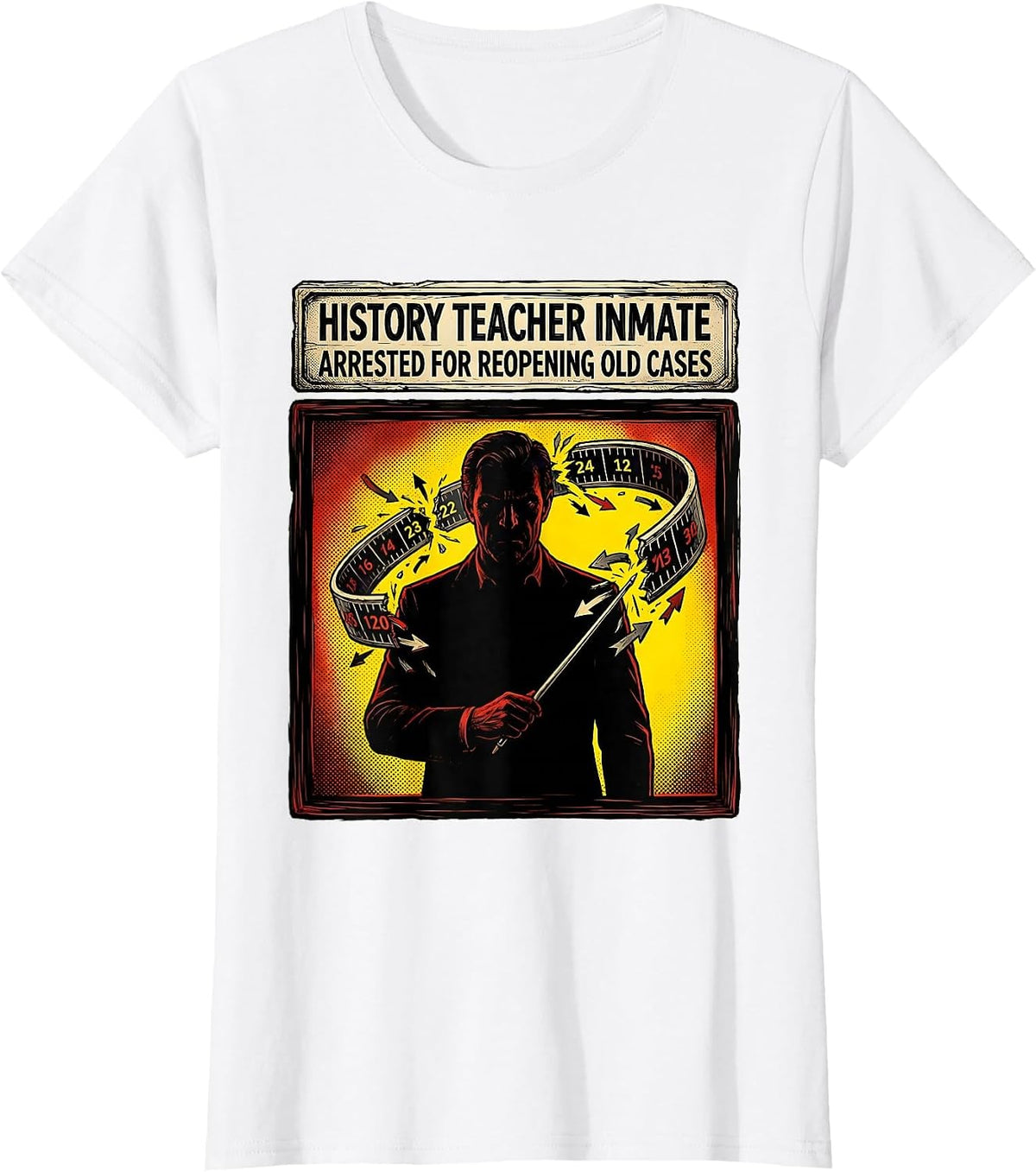 Women's History Teacher Inmate Arrested For Reopening Old Cases T-Shirt - White