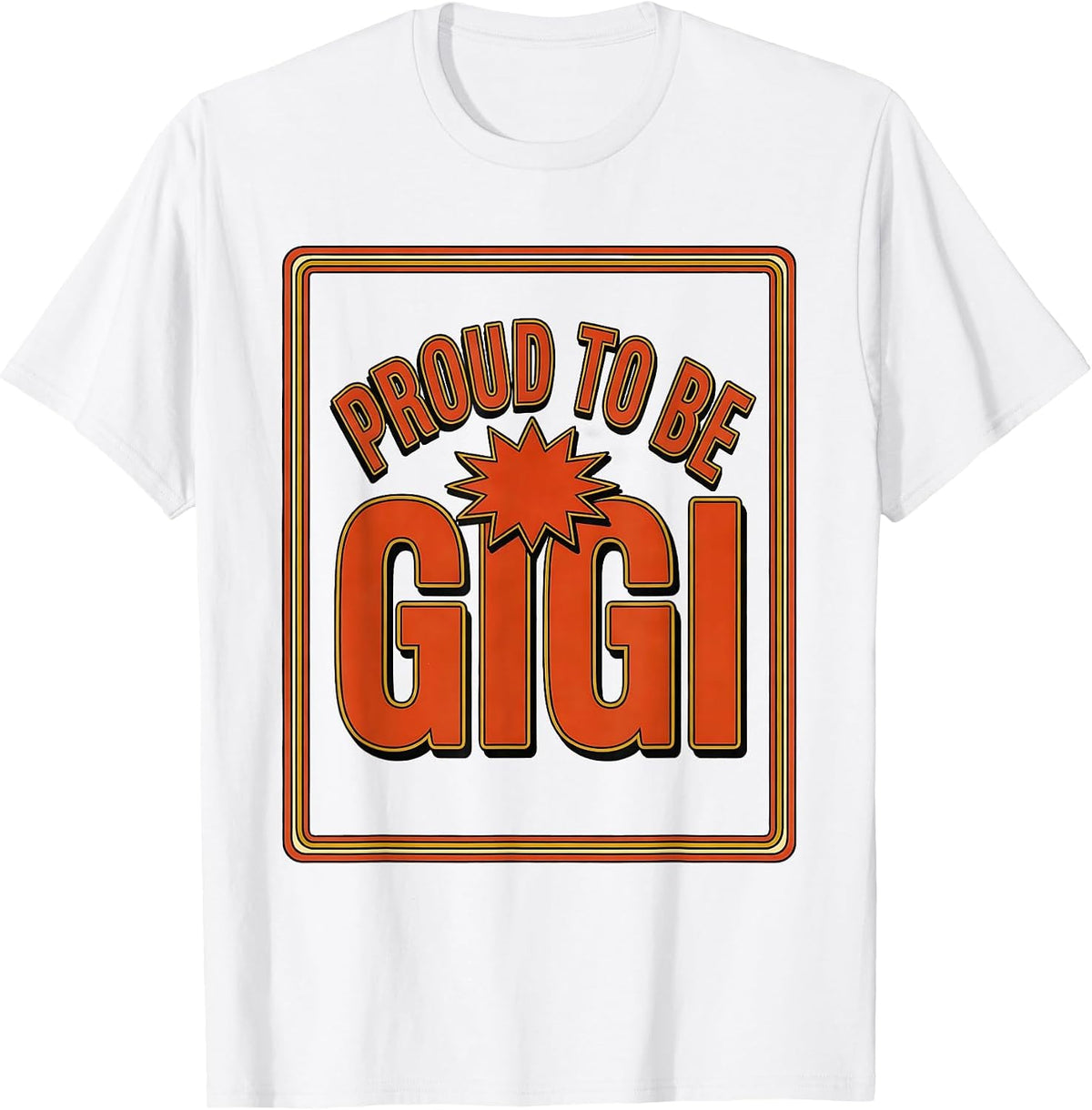 Men's Proud to Be Gigi Grandmother Pride Design T-Shirt - White