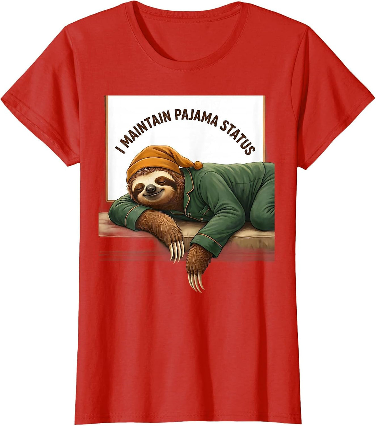 I Maintain Pajama Status Funny Sloth Lover Sleepwear Humor T-Shirt - Red