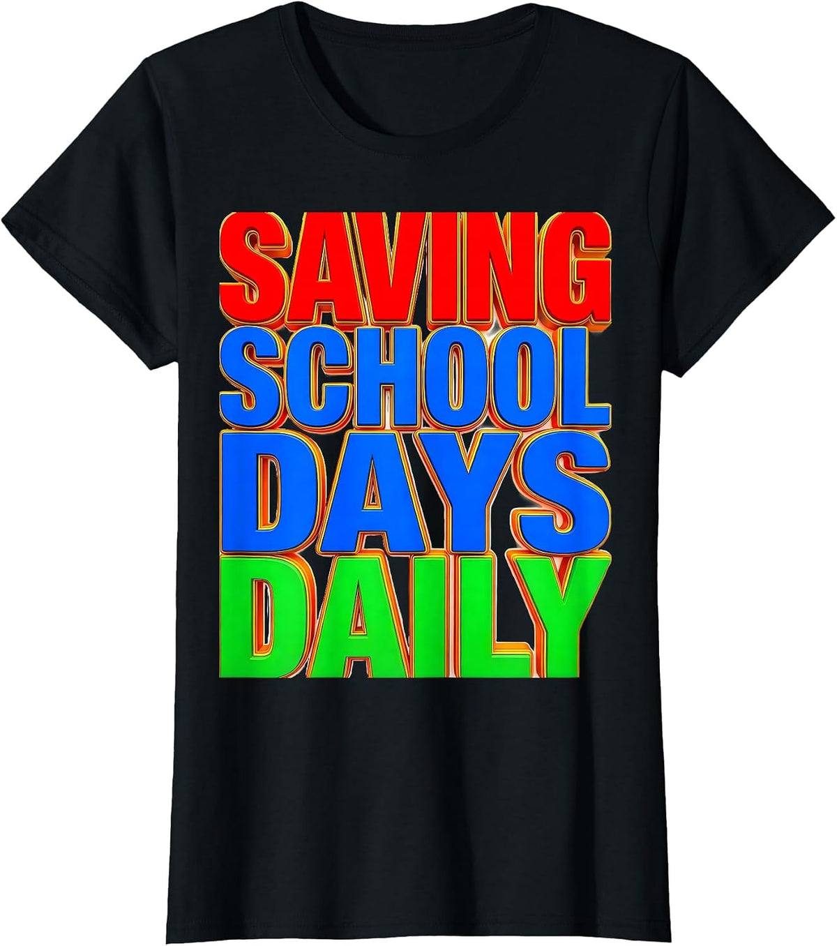Saving School Days Daily School Nurse Design T-Shirt - Black