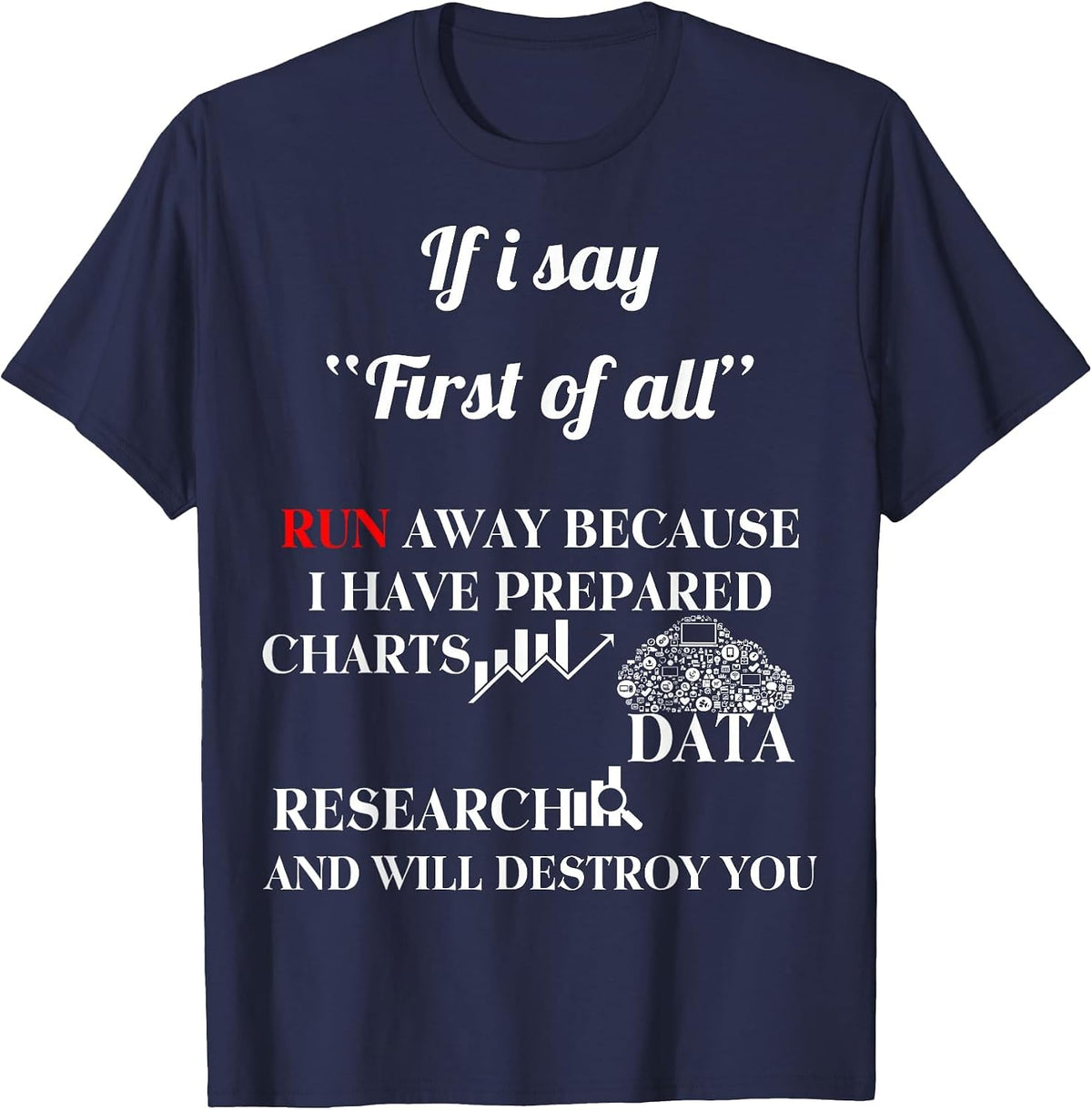 Funny Data Charts Research T-Shirt T-Shirt - Navy Blue