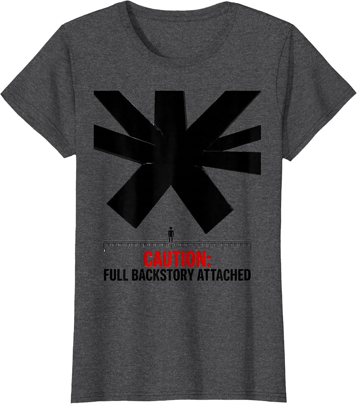 Women's Caution: Full Backstory Attached Funny History Teacher T-Shirt - Dark Heather Grey