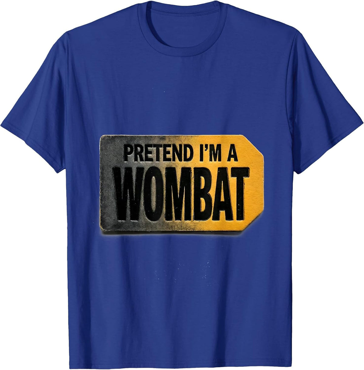 Pretend I'm A Wombat Funny Australia Wildlife National Pride T-Shirt - Royal Blue