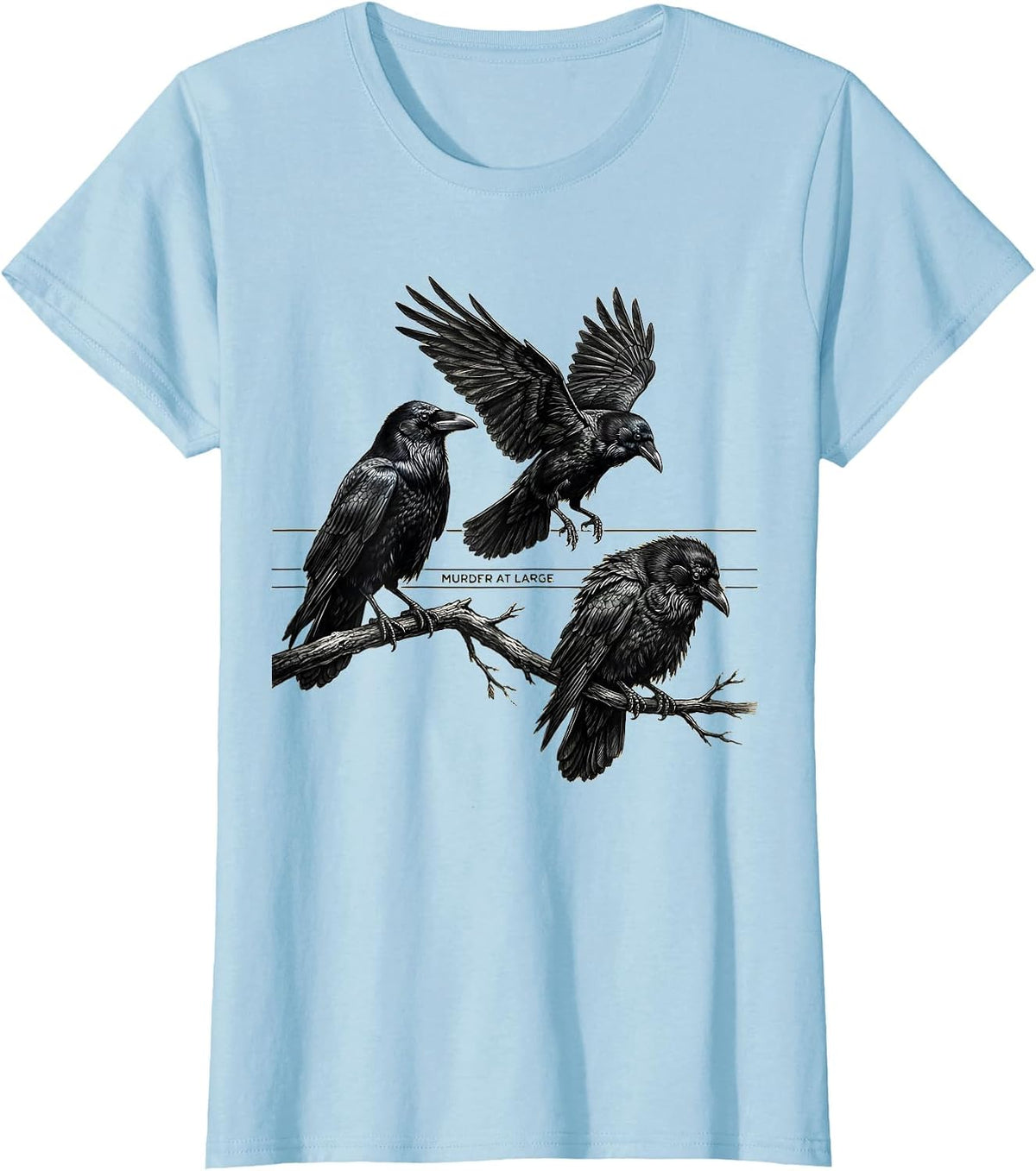 Murder At Large Funny Crow Lover Bird Humor Pun T-Shirt - Baby Blue