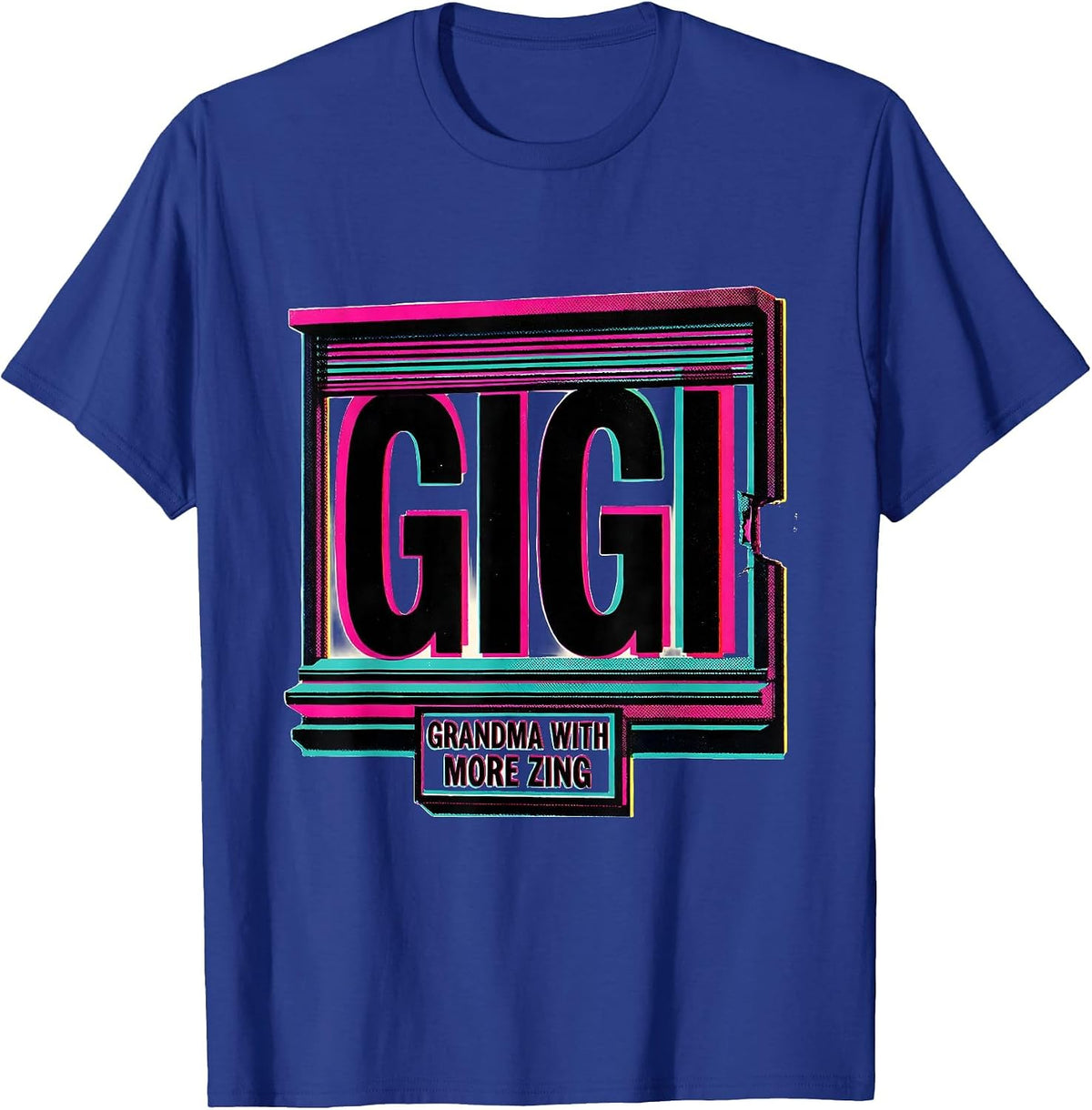 Men's Gigi Grandma With More Zing Funny Grandmother Gift T-Shirt - Royal Blue