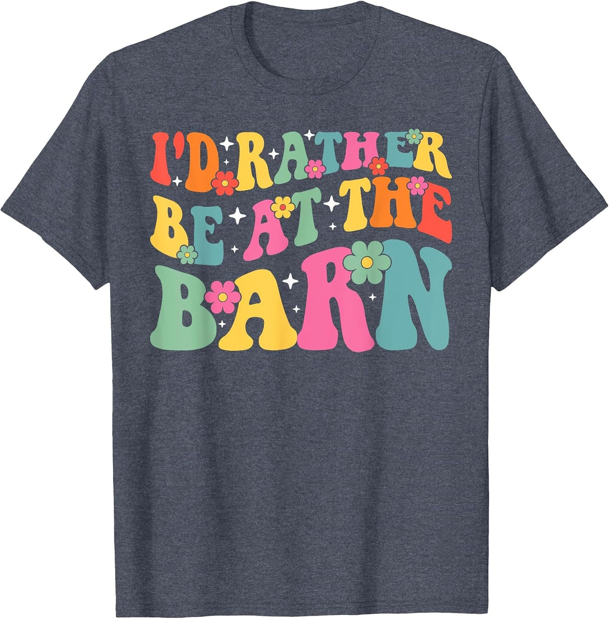I'd Rather Be At The Barn Funny Boho Equestrian Horse Lovers T-Shirt - Heather Blue