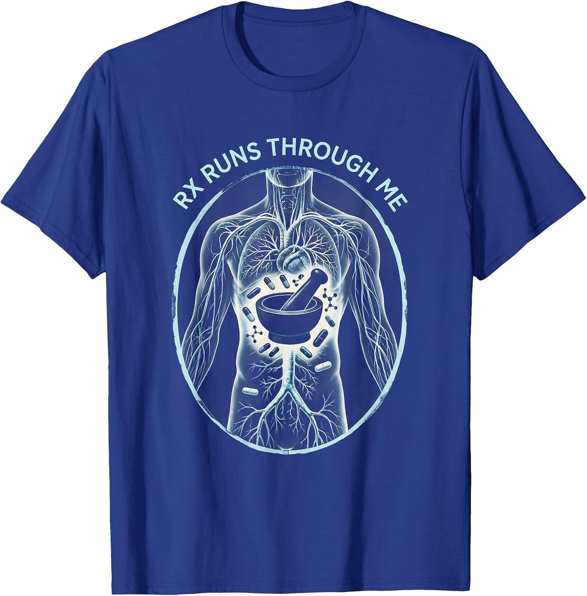 Rx Runs Through Me Pharmacy Technician Design T-Shirt - Royal Blue
