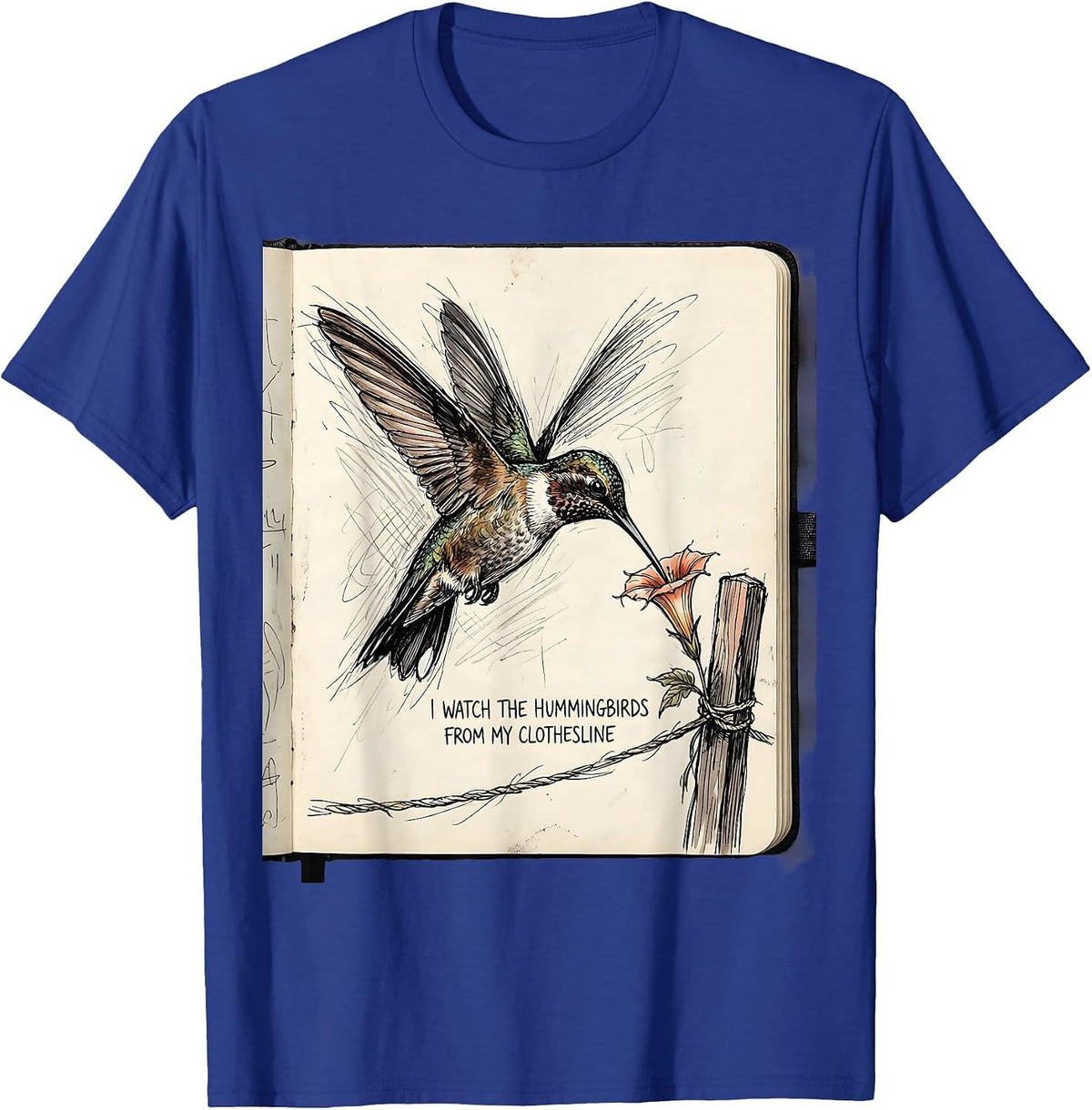 I Watch The Hummingbirds From My Clothesline Funny T-Shirt - Royal Blue