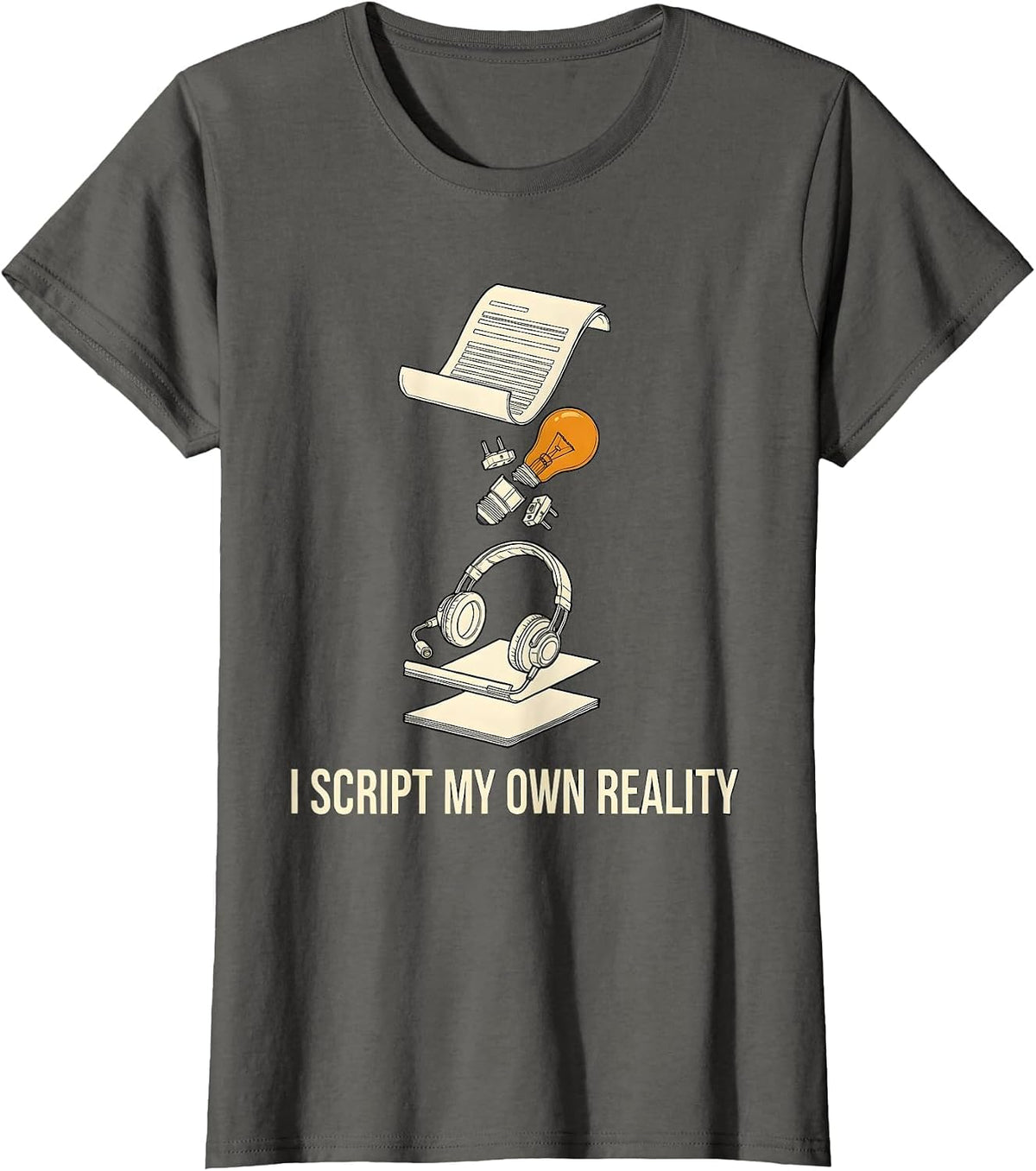 Women's I Script My Own Reality Funny Theatre Kid Musical Drama T-Shirt - Asphalt Grey