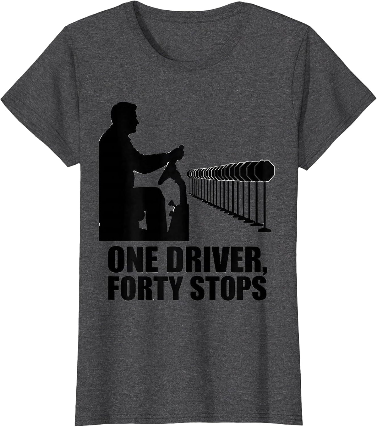 Women's One Driver, Forty Stops Funny School Bus Driver Appreciation T-Shirt - Dark Heather Grey
