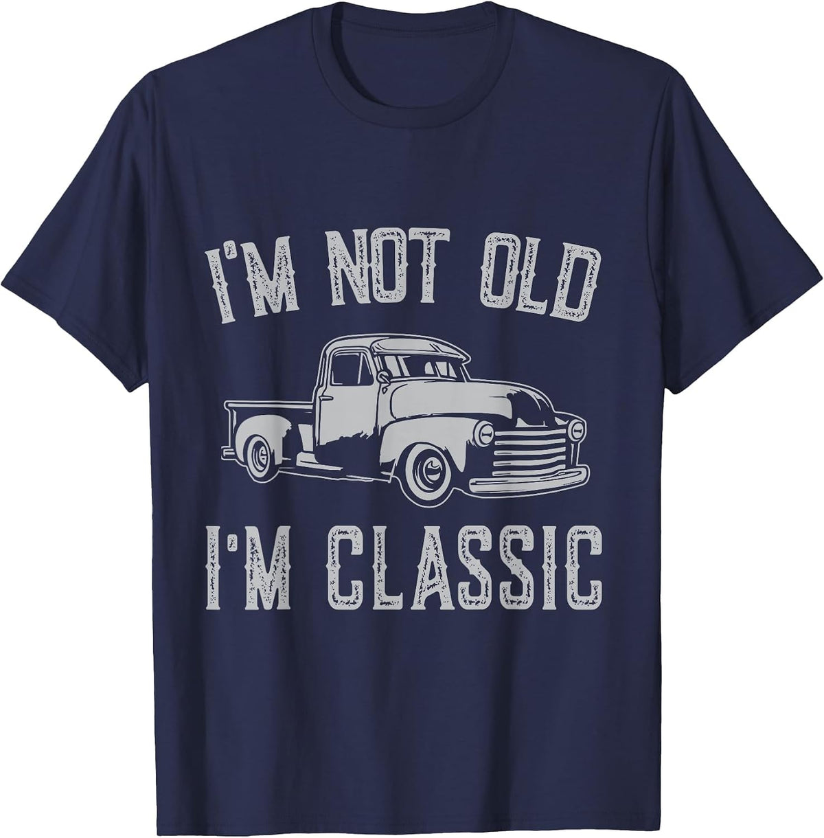 I'm Not Old I'm Classic Funny Car Fathers Day Vintage T-Shirt - Navy Blue