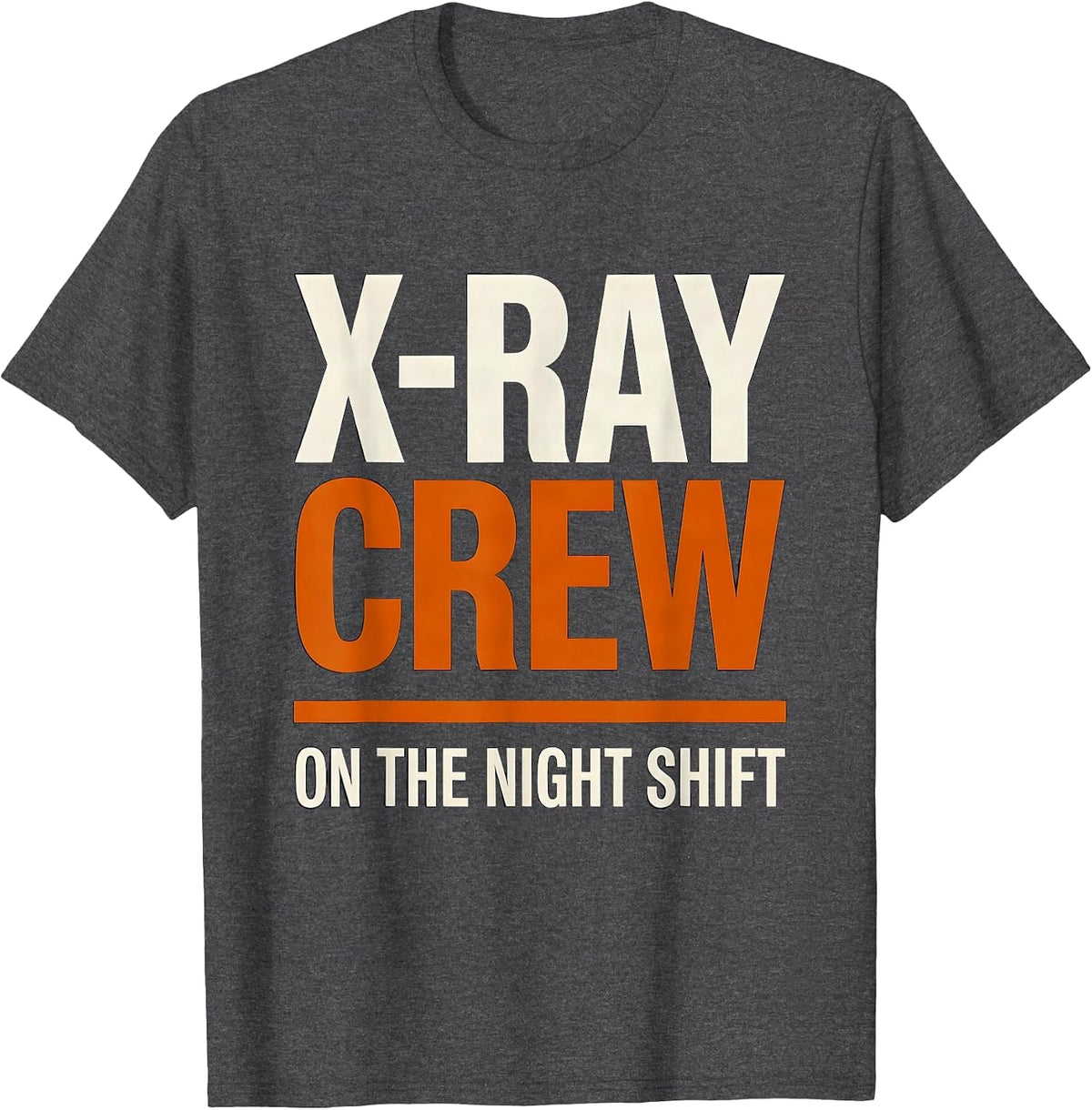 X-Ray Crew On The Night Shift Funny Halloween Radiology Tech T-Shirt - Dark Heather Grey