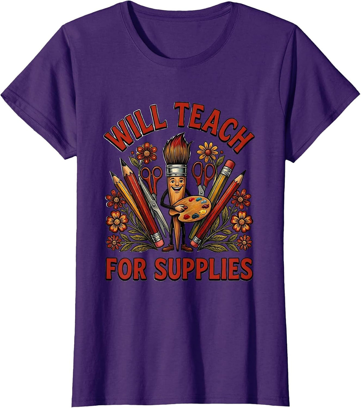 Women's Will Teach For Supplies Art Teacher Design T-Shirt - Purple