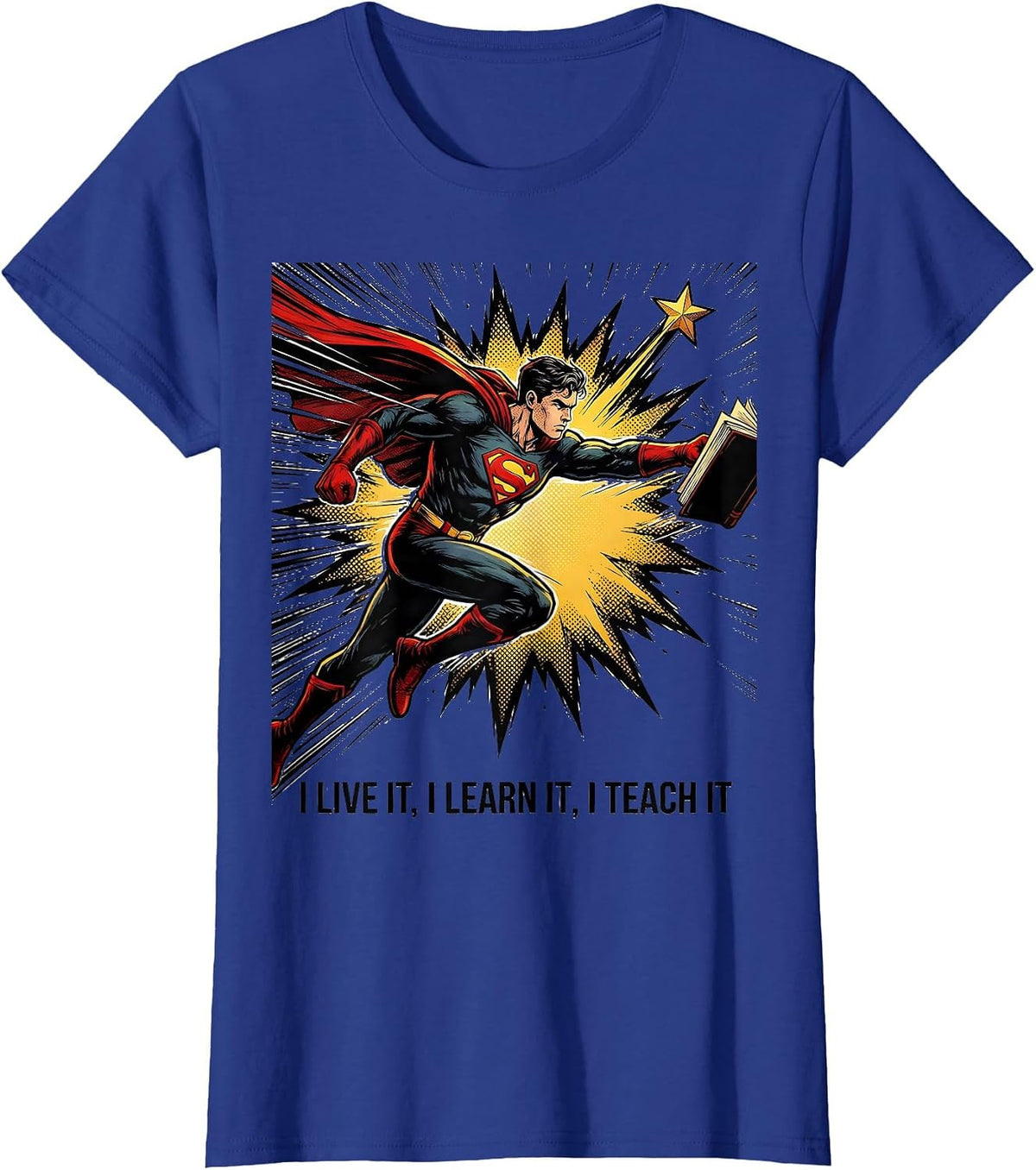 Women's I Live It I Learn It I Teach It Comic Book Black History T-Shirt - Royal Blue