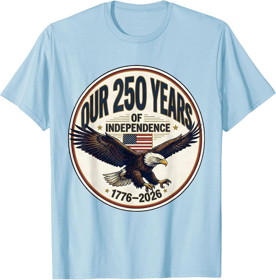 Men's Our 250 Years of Independence 1776–2026 Patriotic T-Shirt - Baby Blue