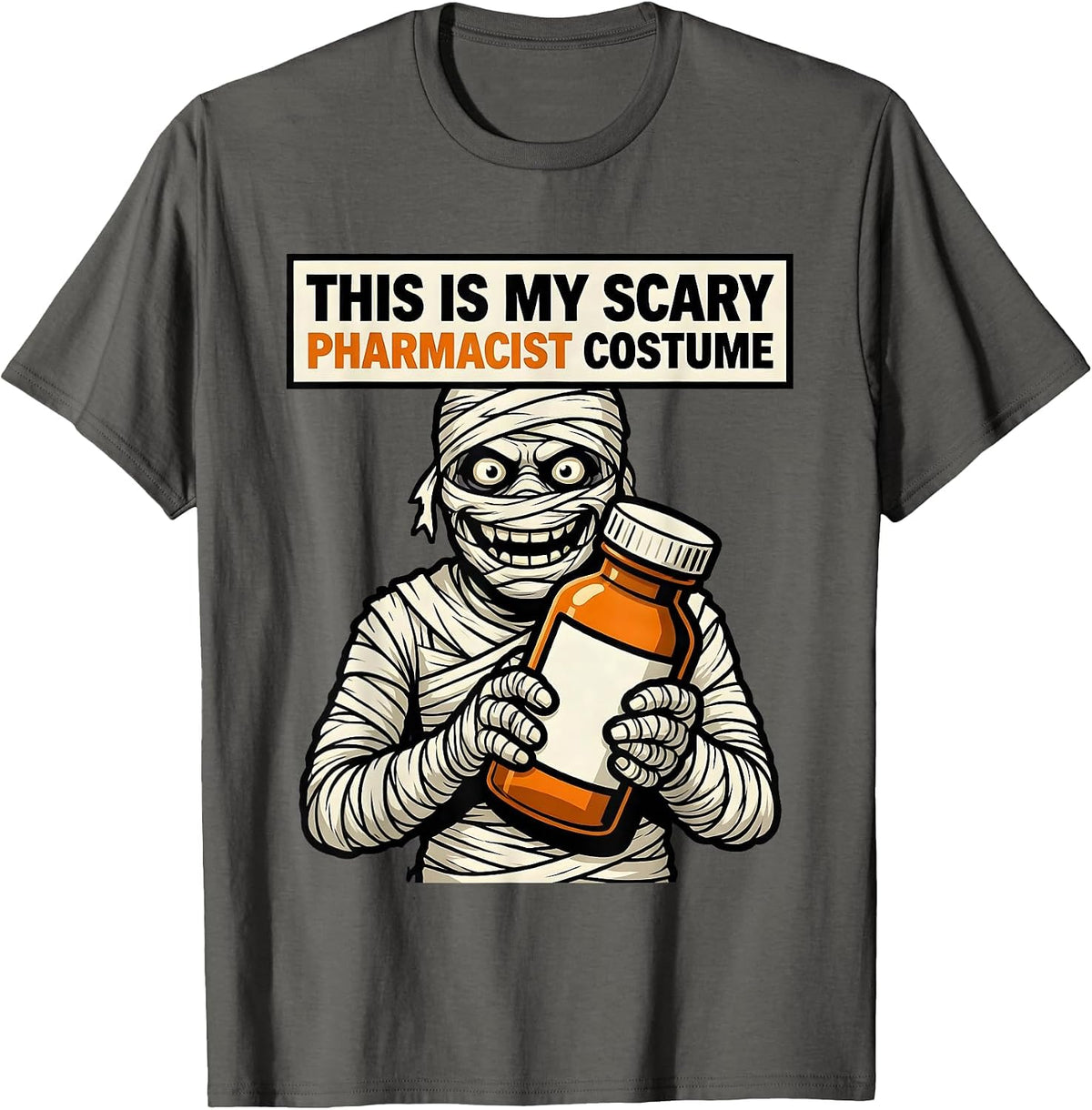 This Is My Scary Pharmacist Costume Funny Halloween T-Shirt - Asphalt Grey