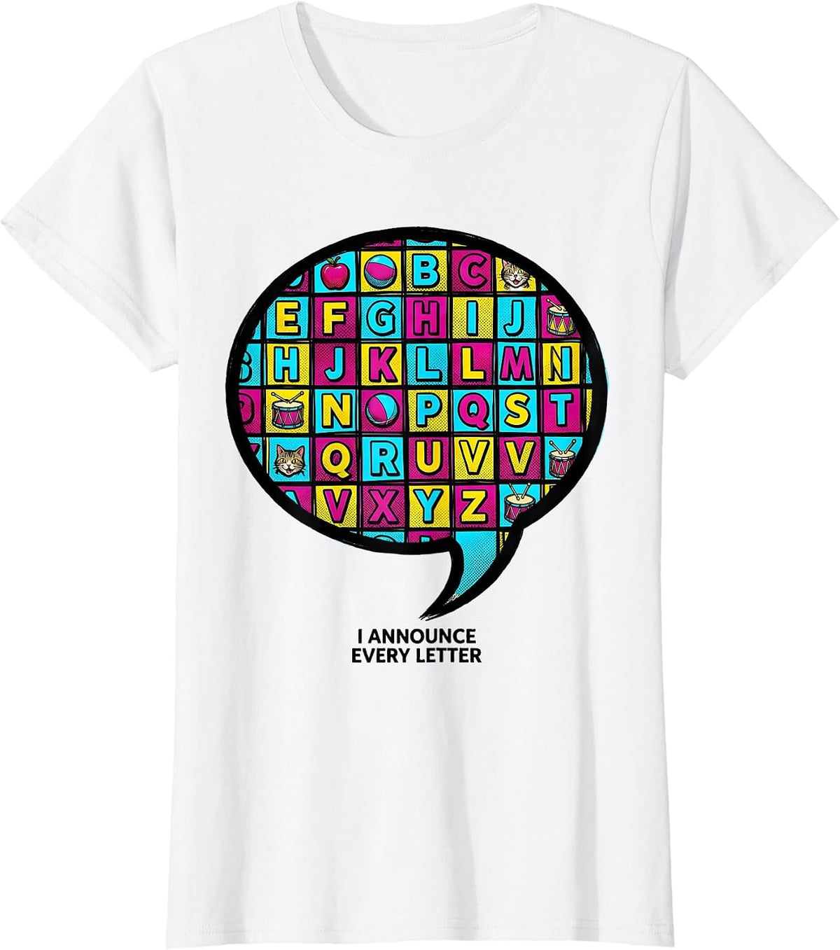 I Announce Every Letter Pop Art Teacher Halloween Costume T-Shirt - White