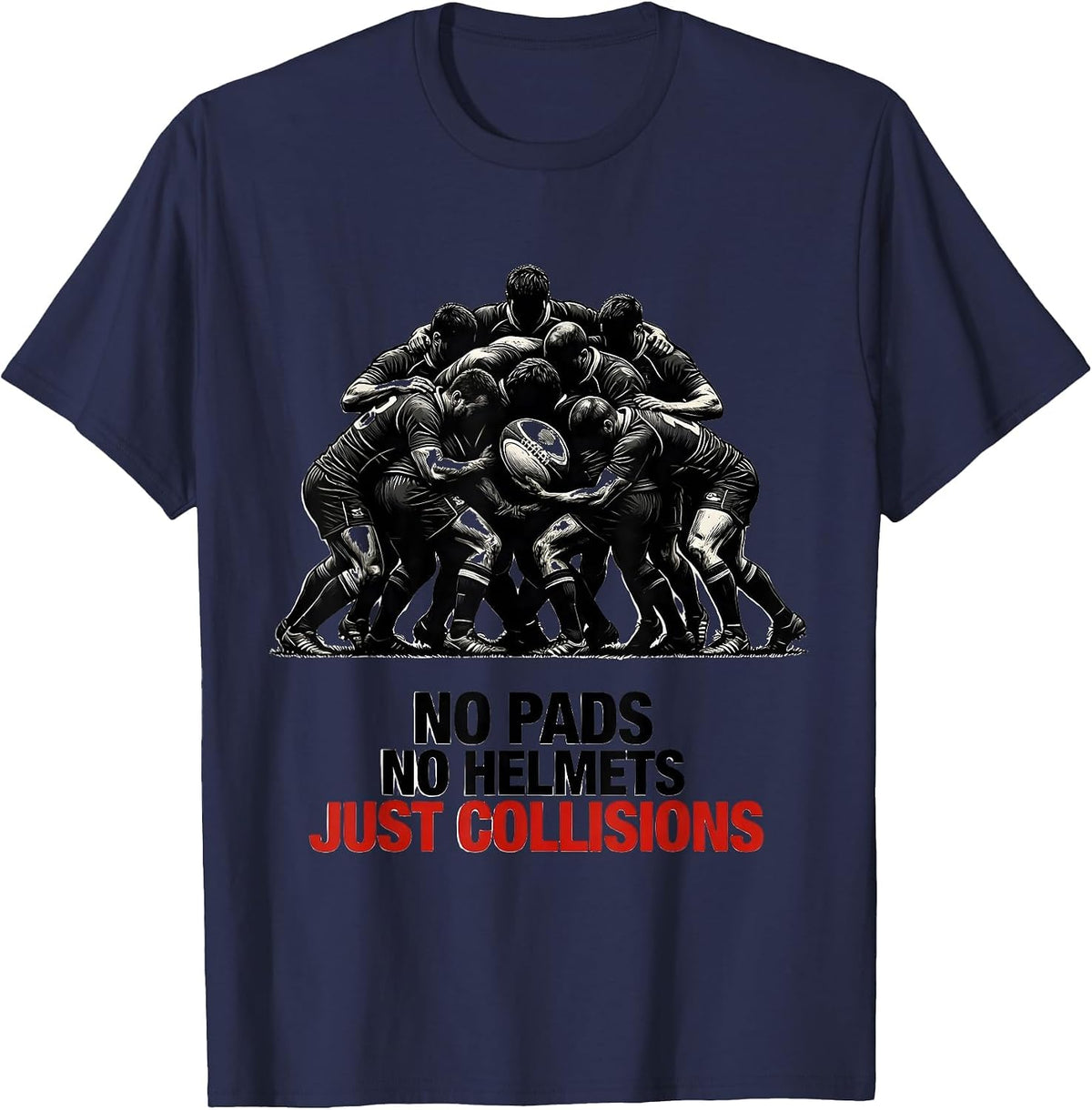 Men's No Pads No Helmets Just Collisions Funny Rugby Player T-Shirt - Navy Blue