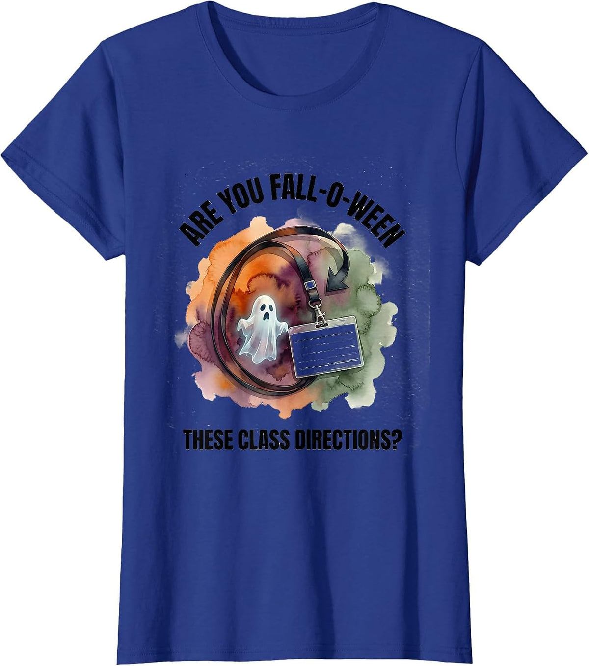 Women's Are You Fall-O-Ween These Class Directions Teacher T-Shirt - Royal Blue