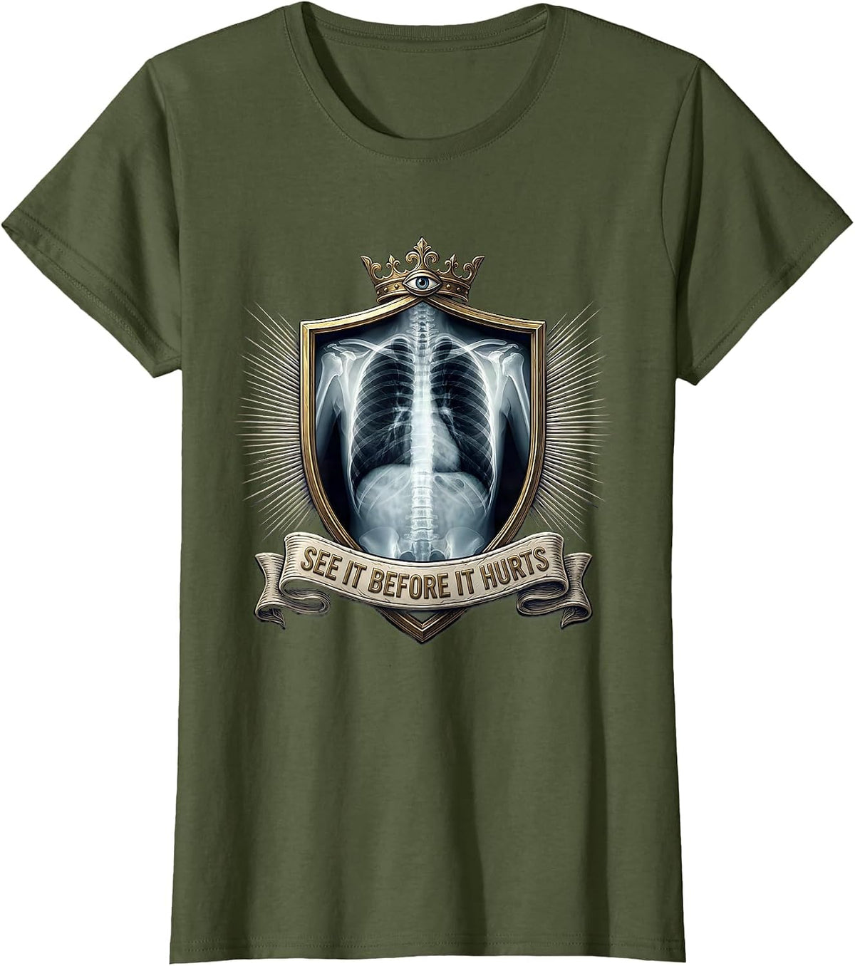 Women's See It Before It Hurts Radiology Design T-Shirt - Olive Green