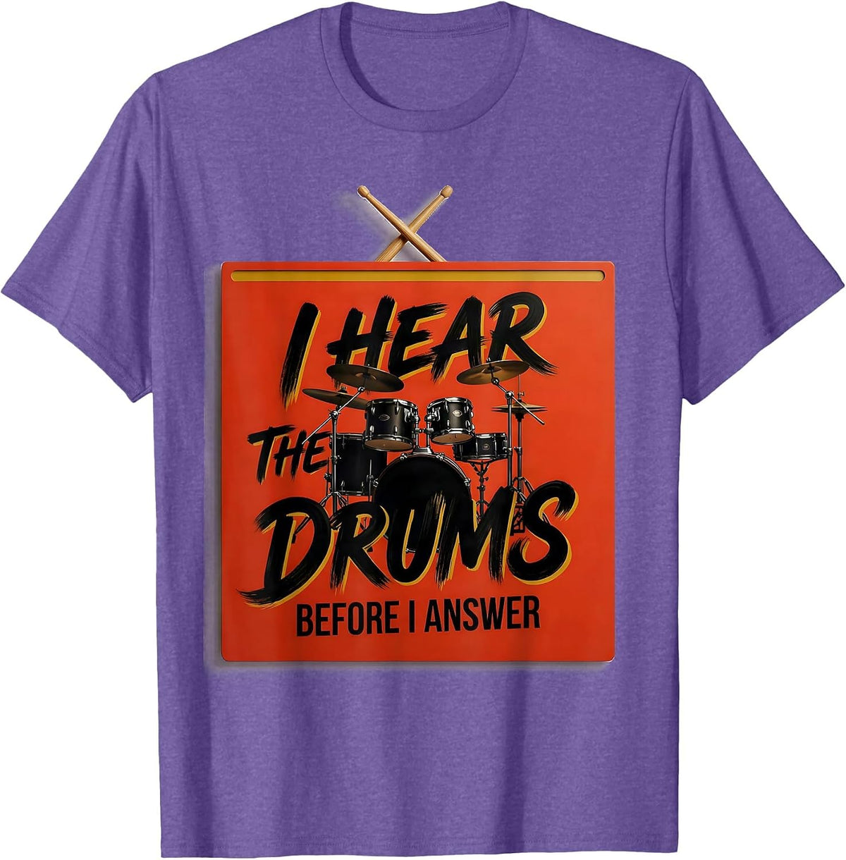 Men's I Hear The Drums Before I Answer Funny Drummer Drumline T-Shirt - Purple Heather