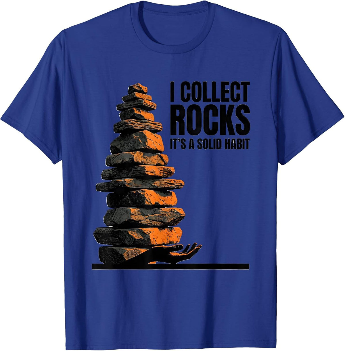 I Collect Rocks It's A Solid Habit Funny Geology Hobbyist T-Shirt - Royal Blue