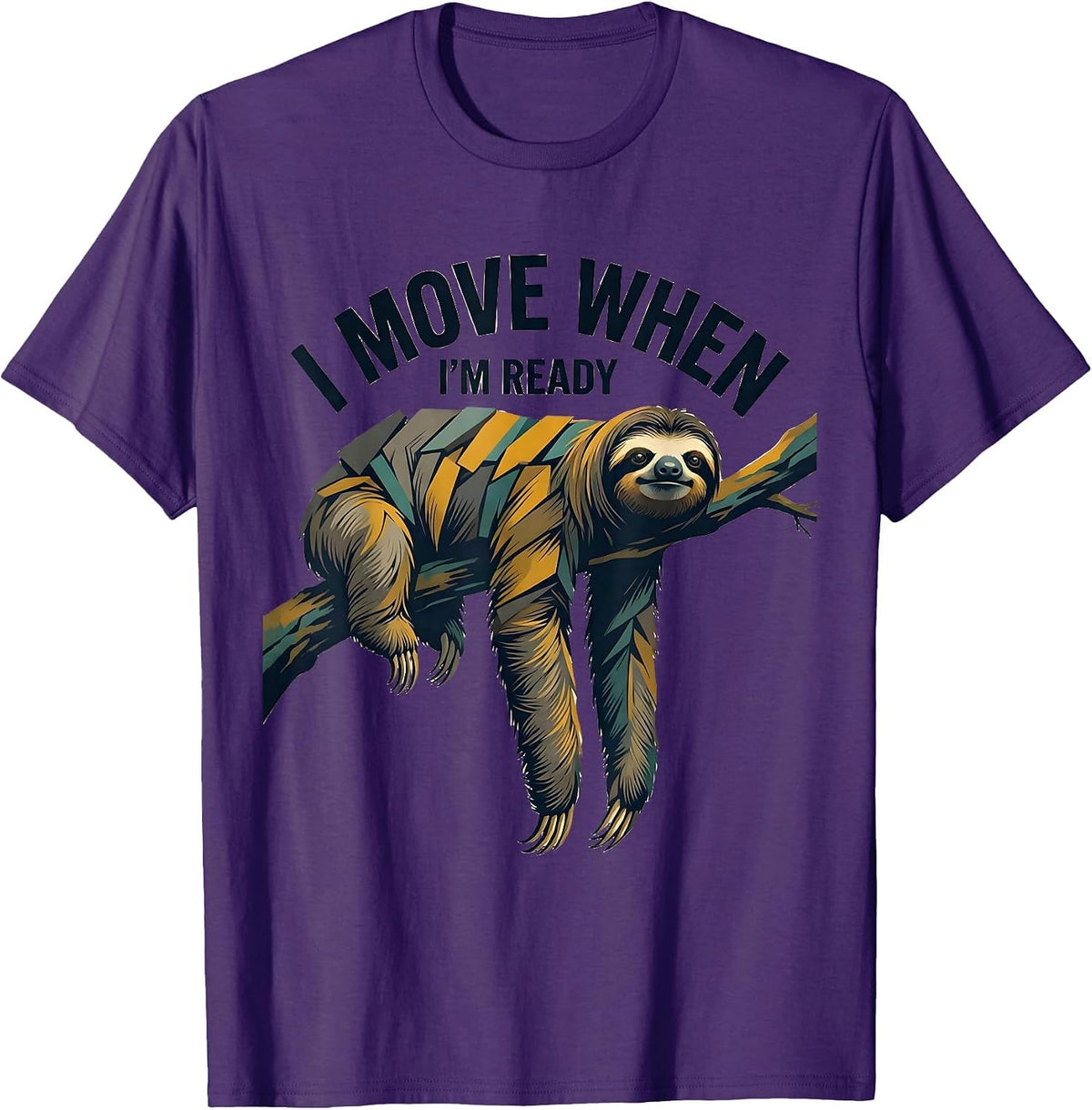 Men's I Move When I'm Ready Funny Sloth Lover Lazy Humor T-Shirt - Purple