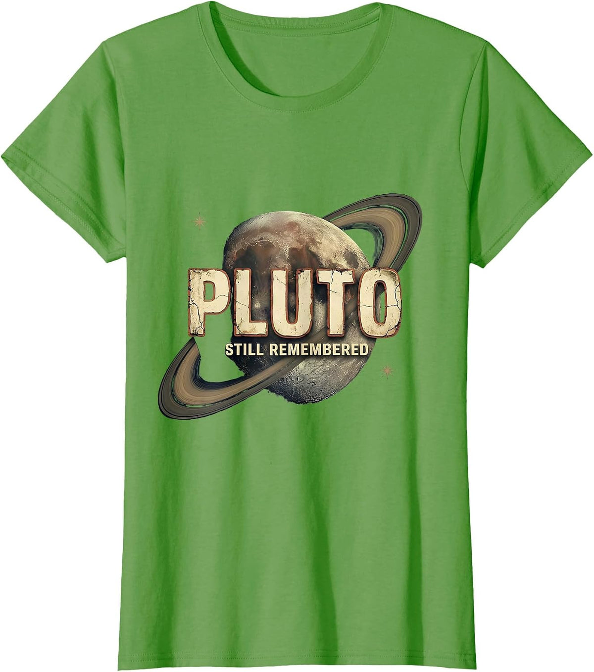 Women's Pluto, Still Remembered Funny Retro Astronomy Science Gift T-Shirt - Grass Green