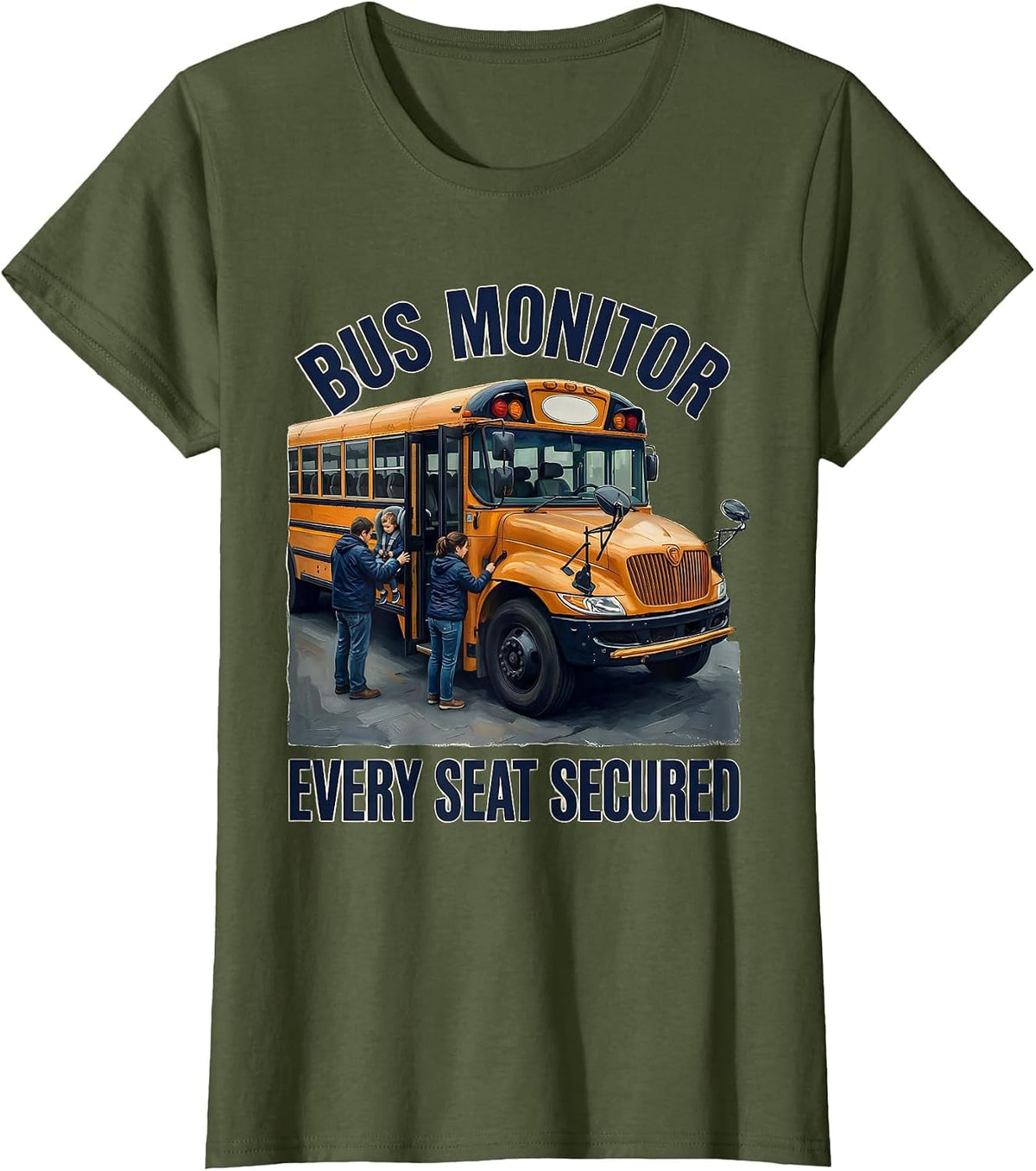 Women's Bus Monitor Every Seat Secured Funny School Bus Driver Back T-Shirt - Olive Green