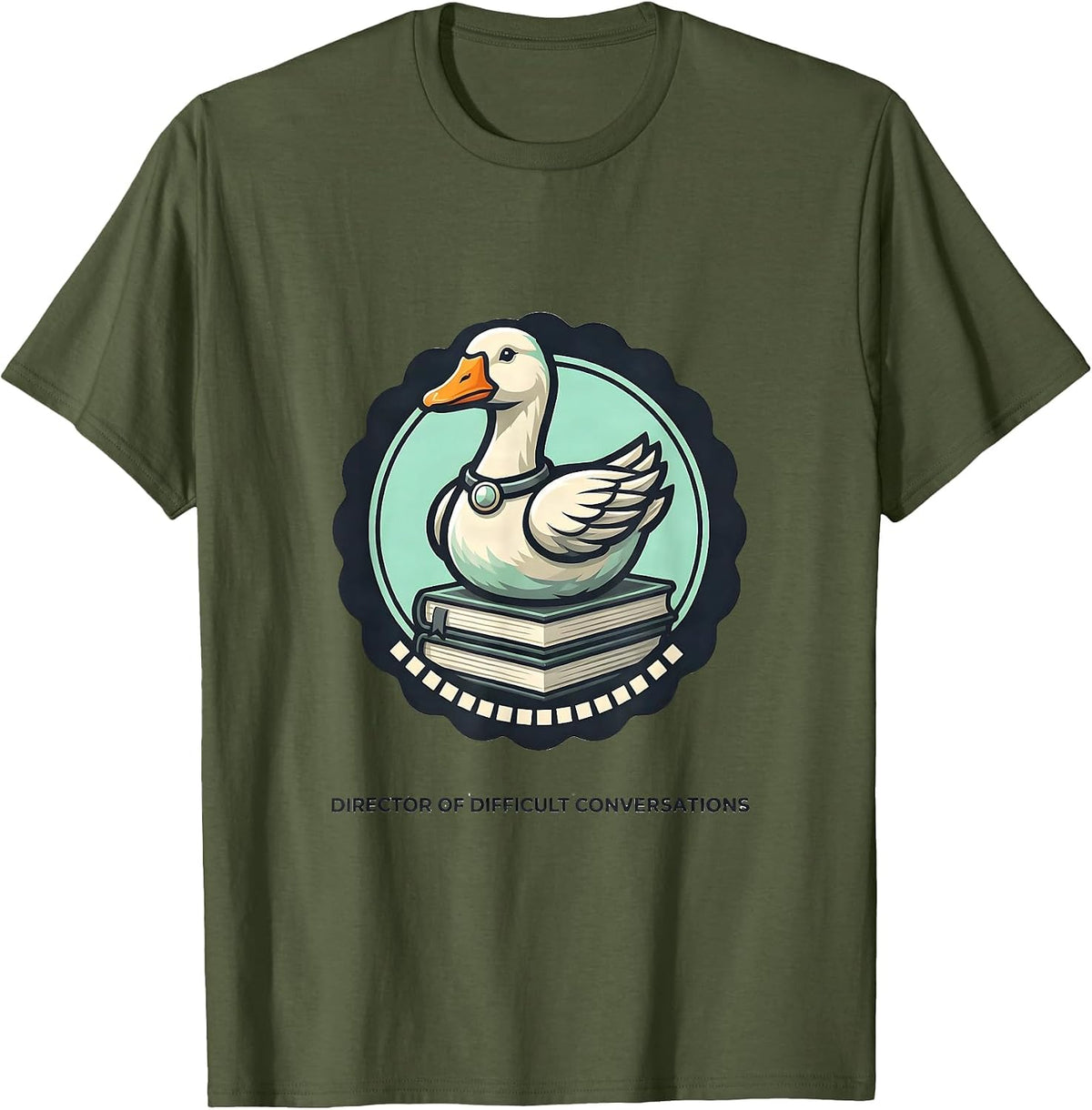 Men's Director of Difficult Conversations Funny Goose Mental T-Shirt - Olive Green