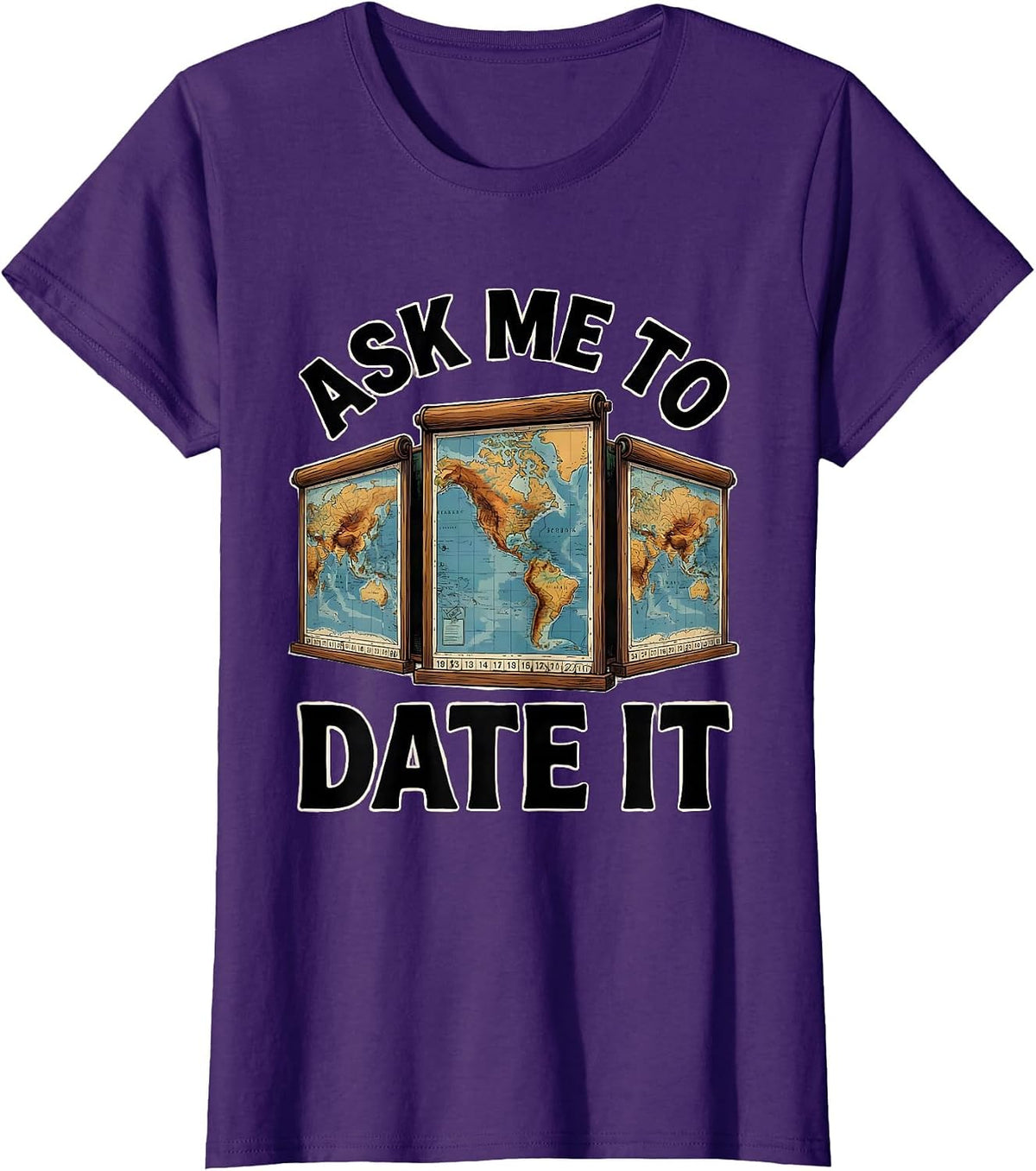 Women's Ask Me To Date It Funny History Teacher Back To School T-Shirt - Purple