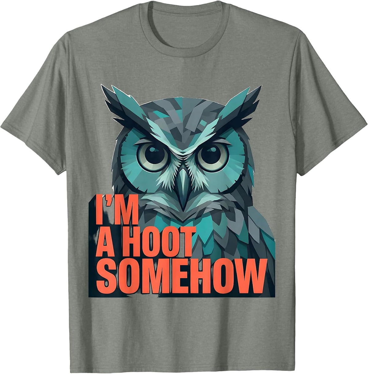 Men's I'm A Hoot Somehow Funny Owl Lover Birdwatcher Retro Humor T-Shirt - Olive Heather